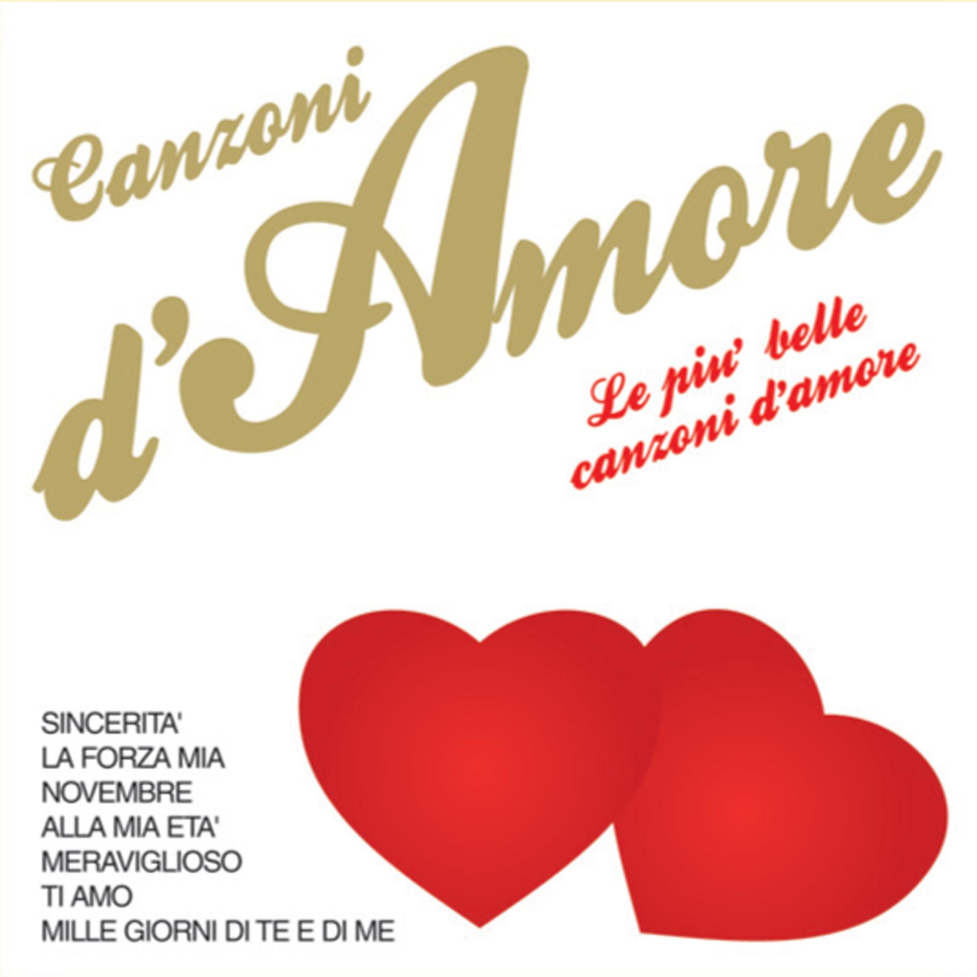 Постер альбома Canzoni d'amore: Le più belle canzoni d'amore