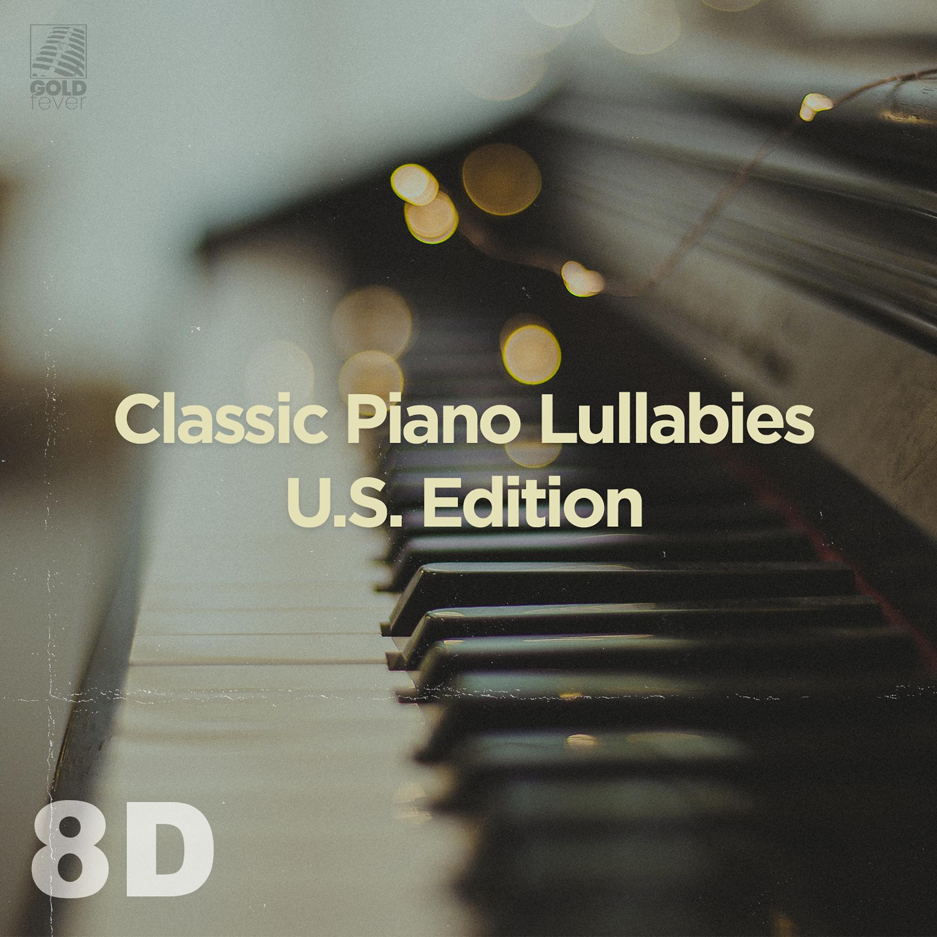 Постер альбома Classic Piano Lullabies - U.S. Edition
