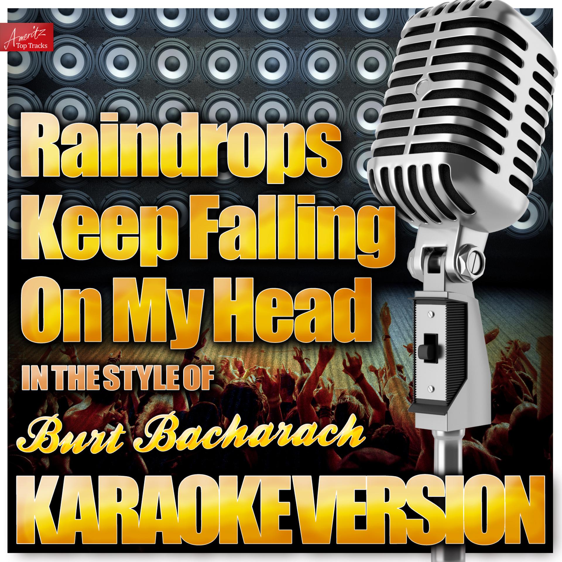 Постер альбома Raindrops Keep Falling On My Head (In the Style of Burt Bacharach) [Karaoke Version]