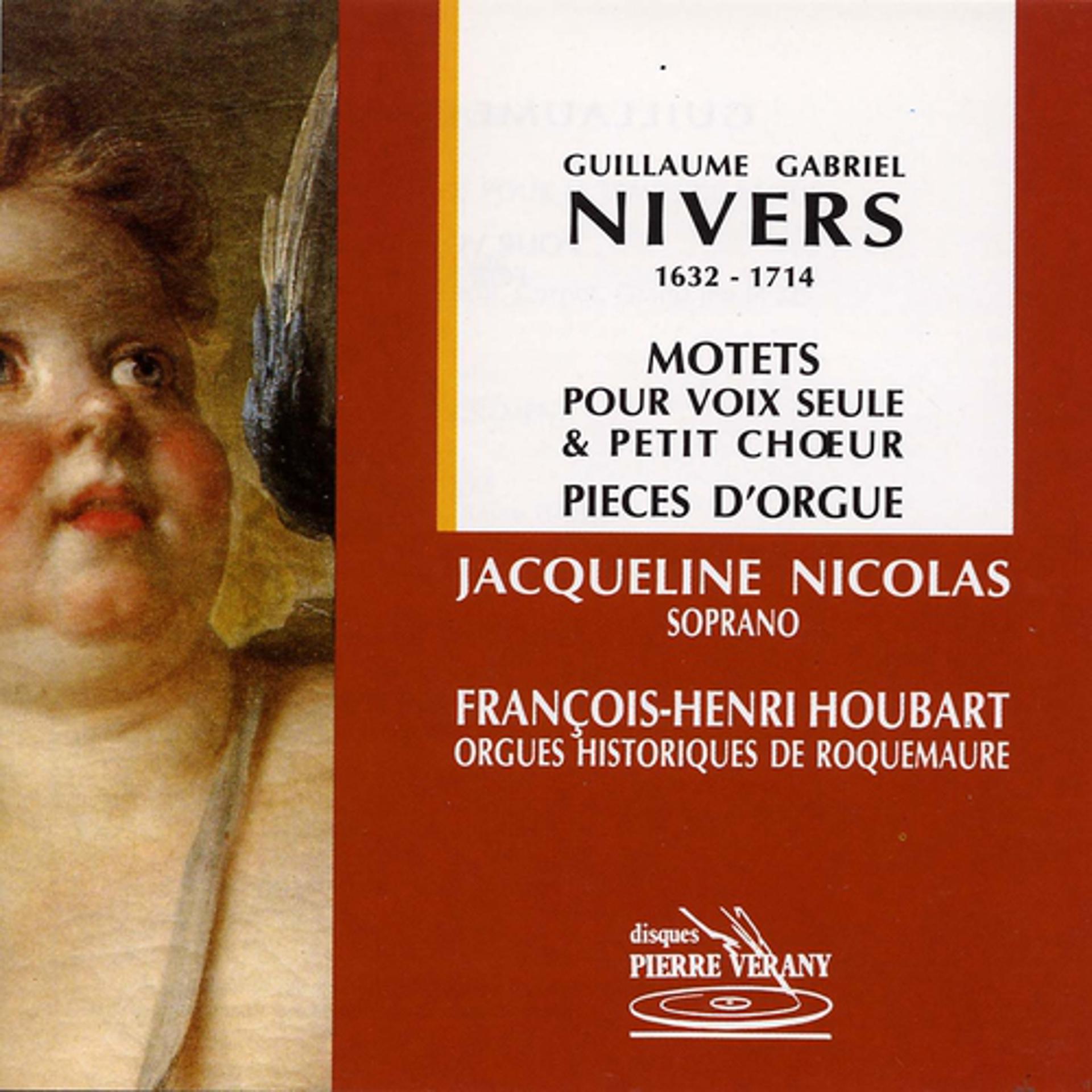 Постер альбома Nivers : Motets pour voix seule & petits chœur