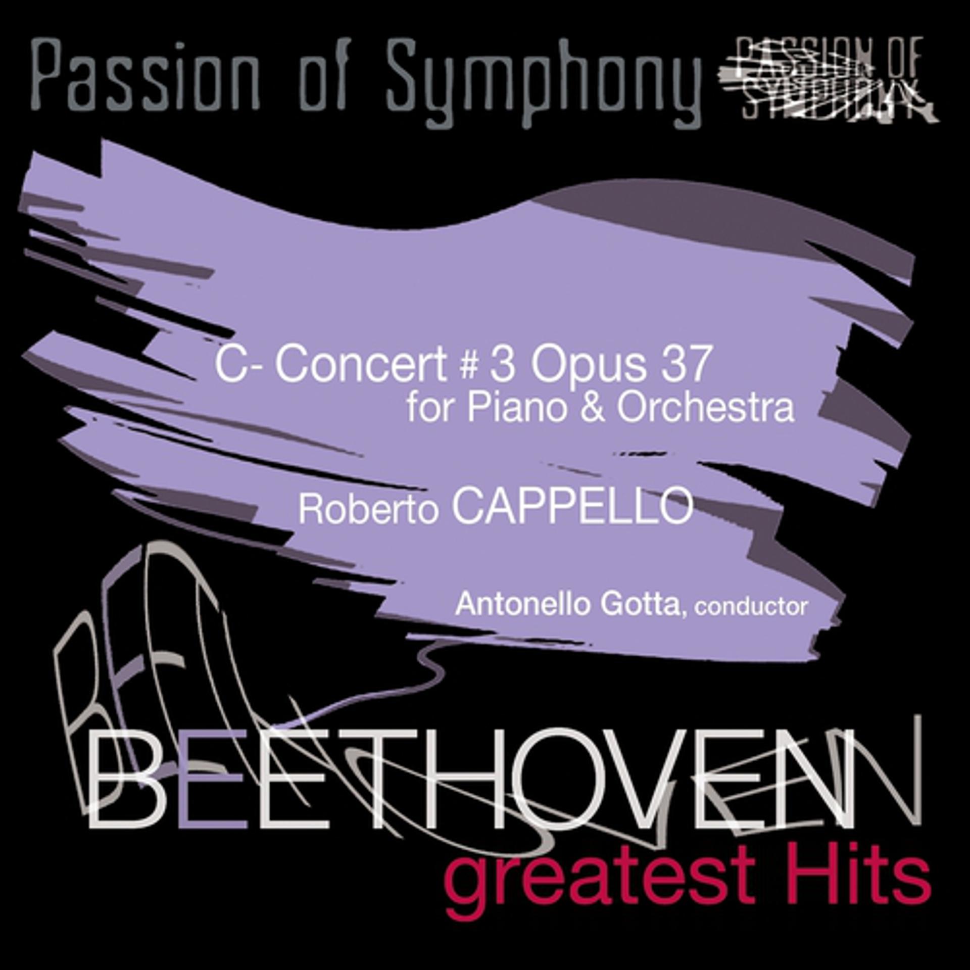 Постер альбома Passion of Symphony : Beethoven : Concert for Piano & Orchestra in C Minor, Op. 37 N.3