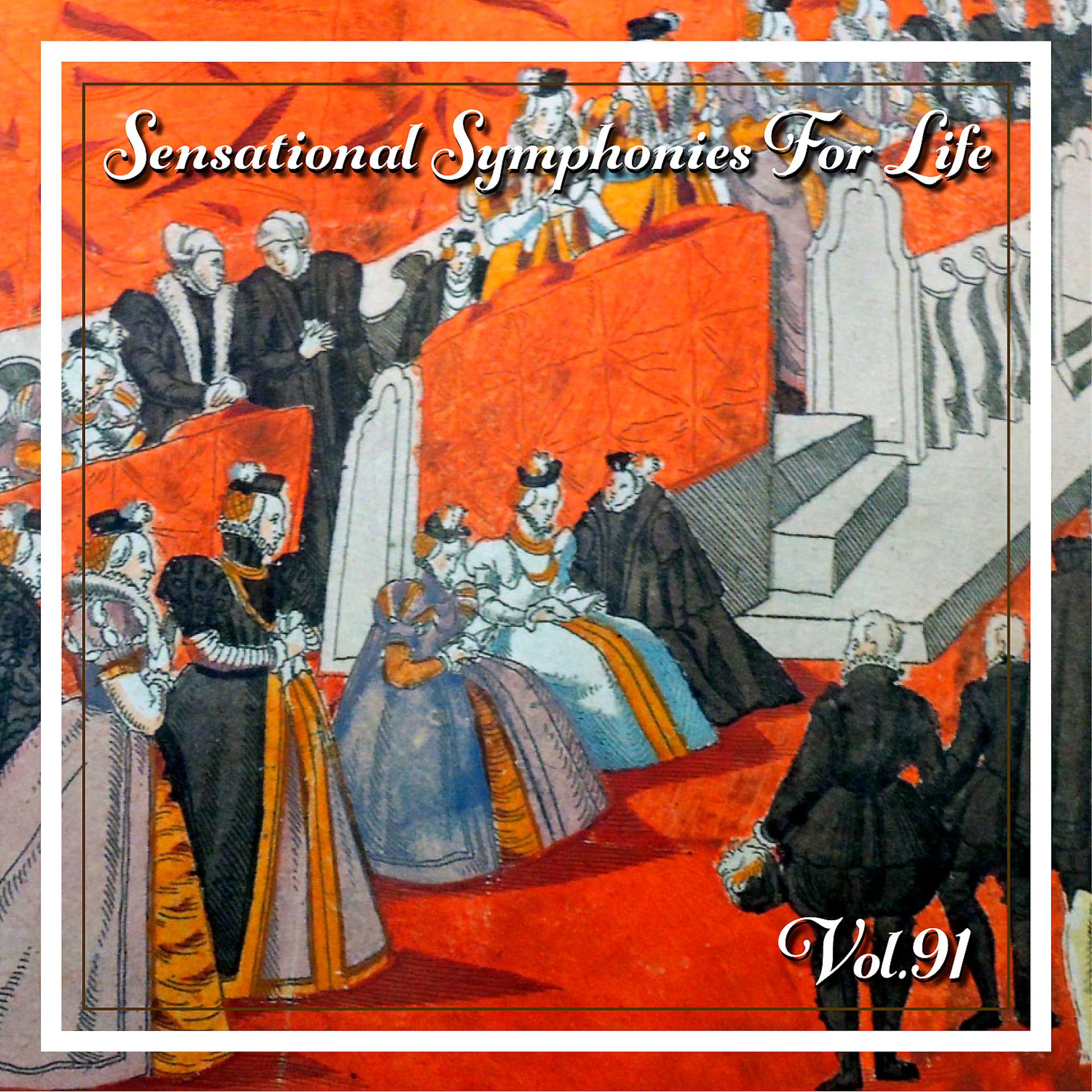 Постер альбома Sensational Symphonies For Life, Vol. 91 - The Symphonies Nos 10 Vol. 1