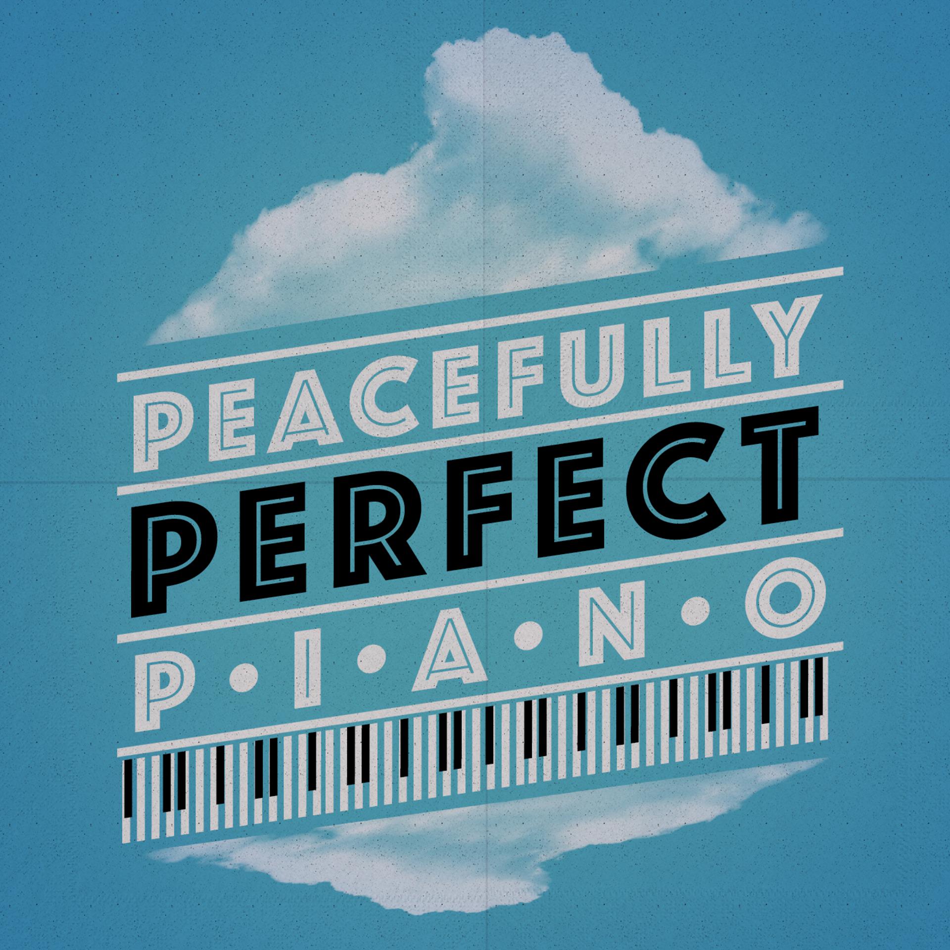 Постер альбома Peacefully Perfect Piano