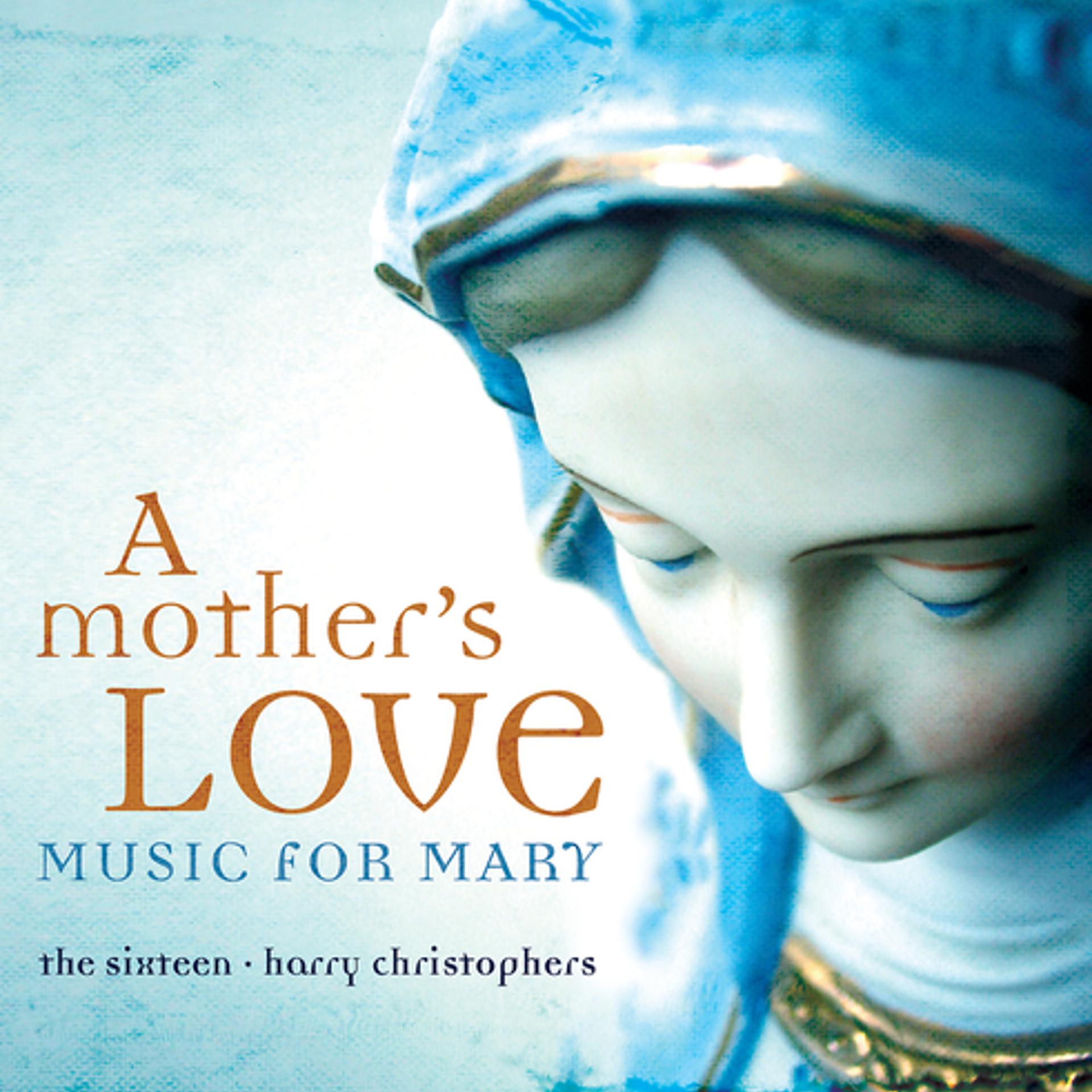 Постер альбома A Mother's Love - Music For Mary