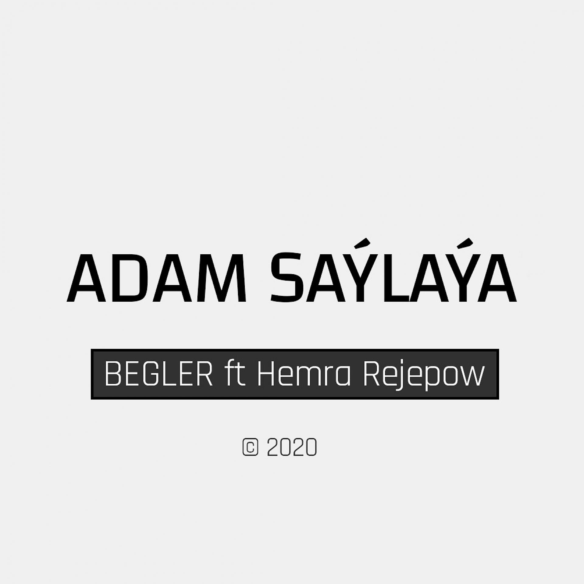Постер альбома Adam Saýlaýa (feat. Hemra Rejepow)