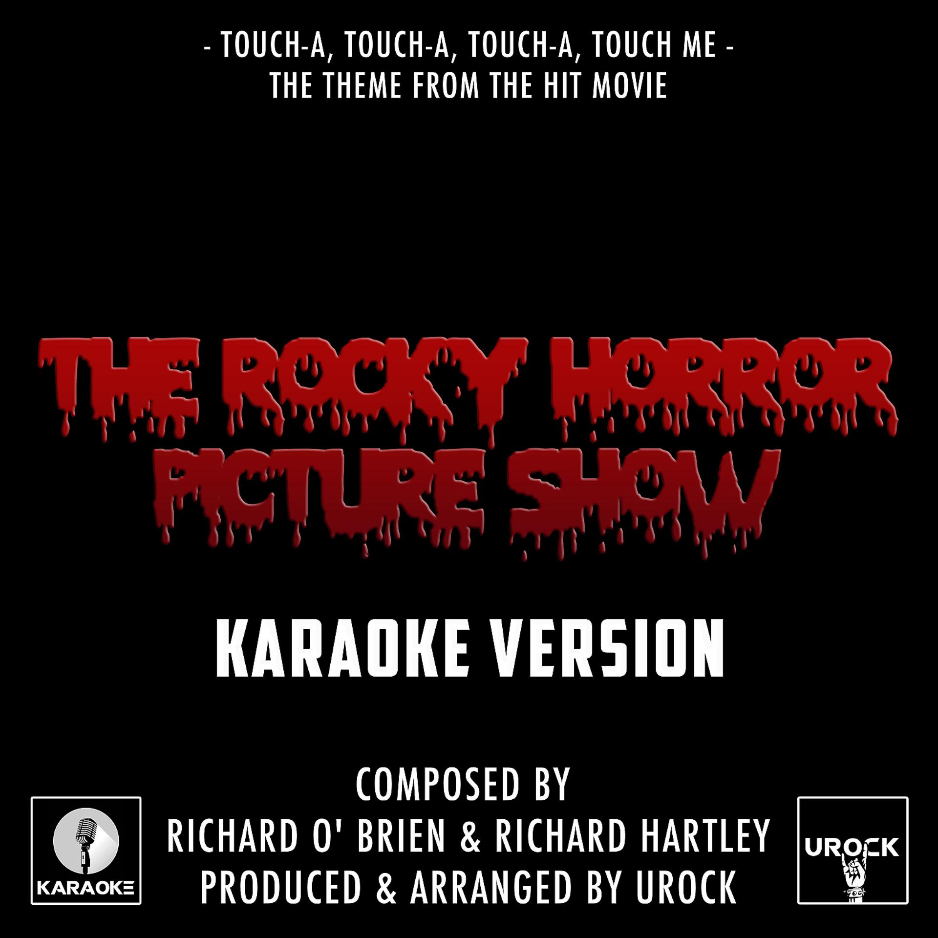 Постер альбома Touch-A, Touch-A, Touch-A, Touch Me (From "The Rocky Horror Picture Show") (Karaoke Version)