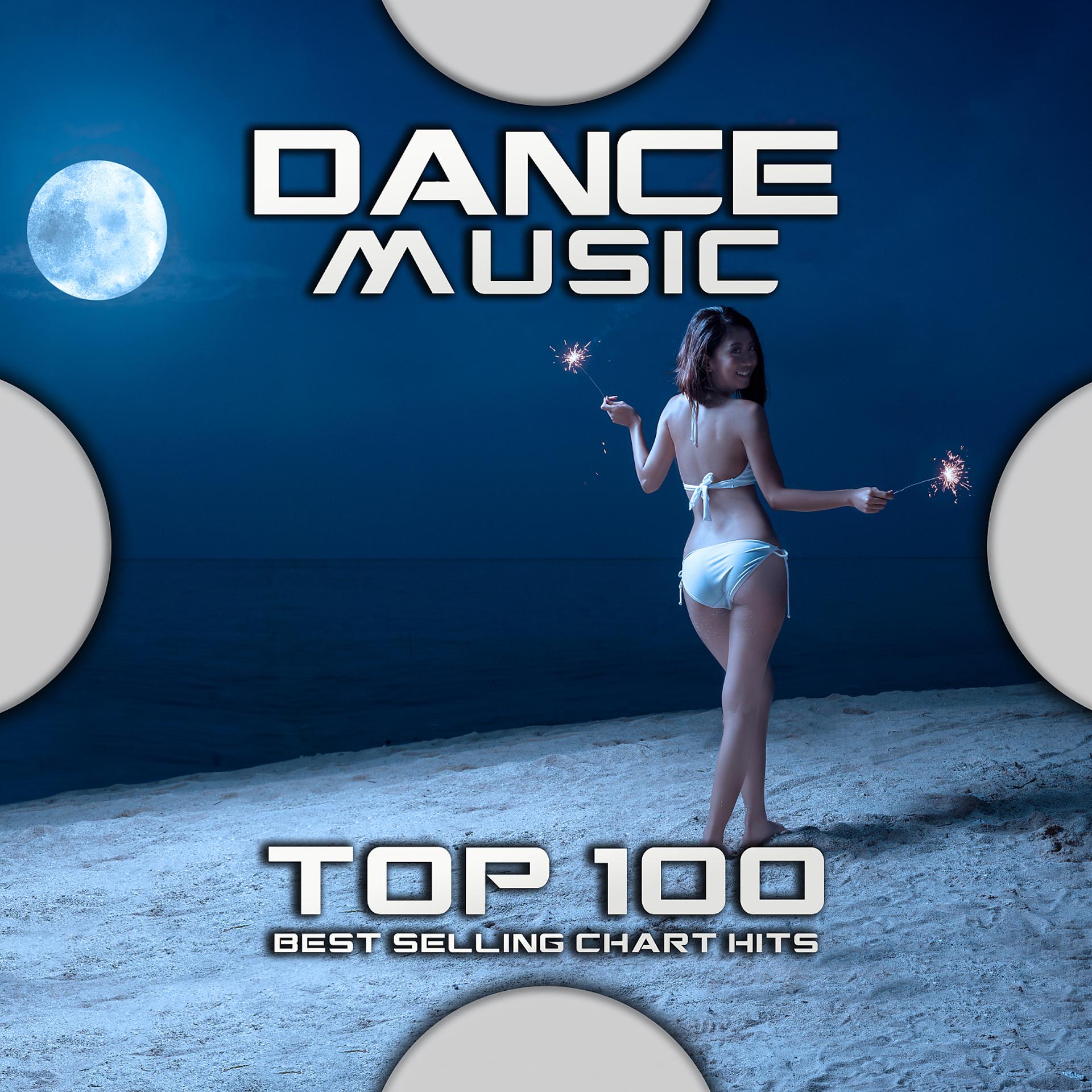 Постер альбома Dance Music 100 Best Selling Chart Hits