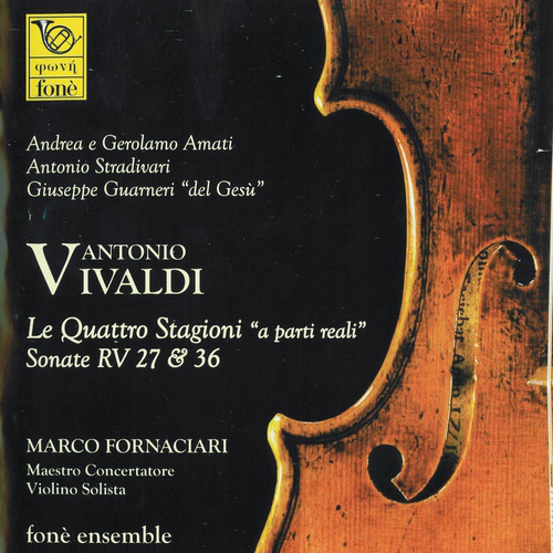 Постер альбома Vivaldi : Le quattro stagioni a parte reali - Sonate RV27 & RV36