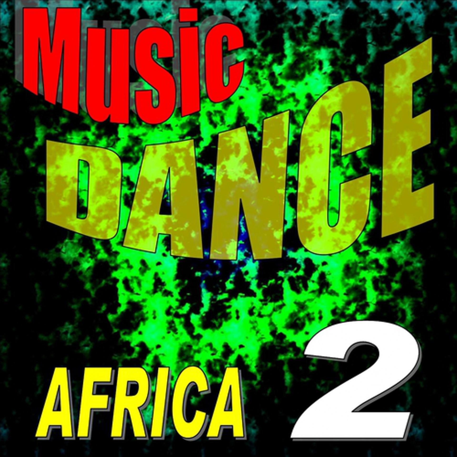 Постер альбома Music Dance Africa, Vol. 2