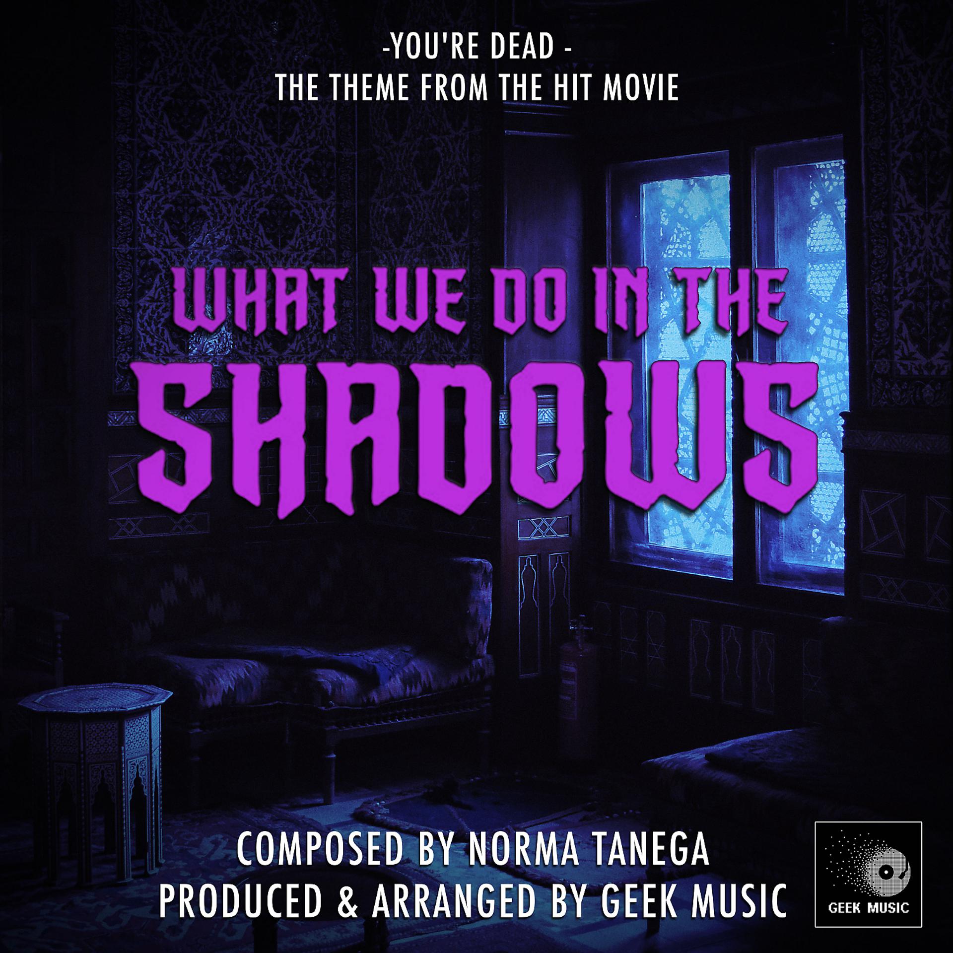Постер альбома You're Dead (From "What We Do in The Shadows")