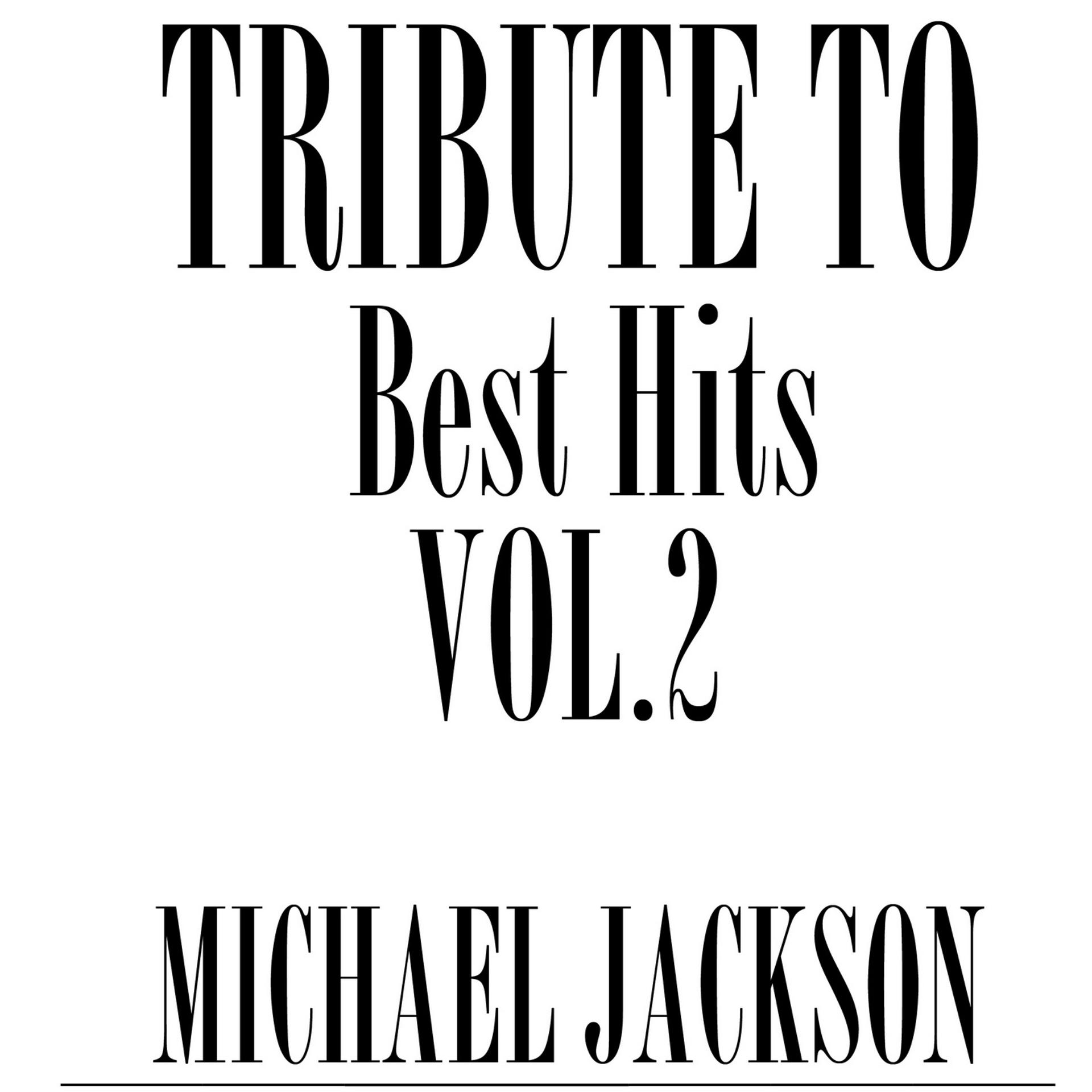 Постер альбома Tribute to Michael Jackson, Vol. 2