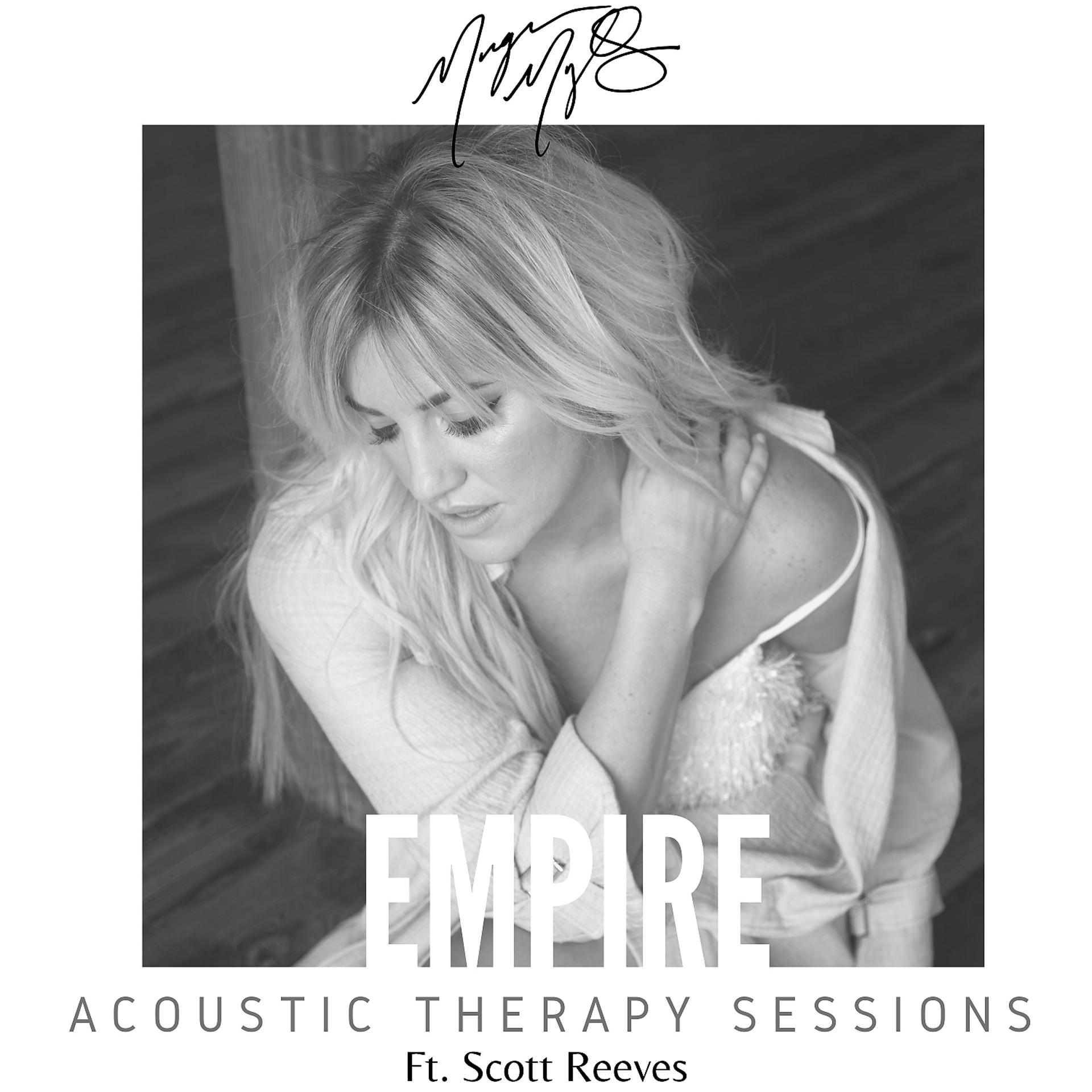 Постер альбома Empire (feat. Scott Reeves) [Acoustic Therapy Sessions]