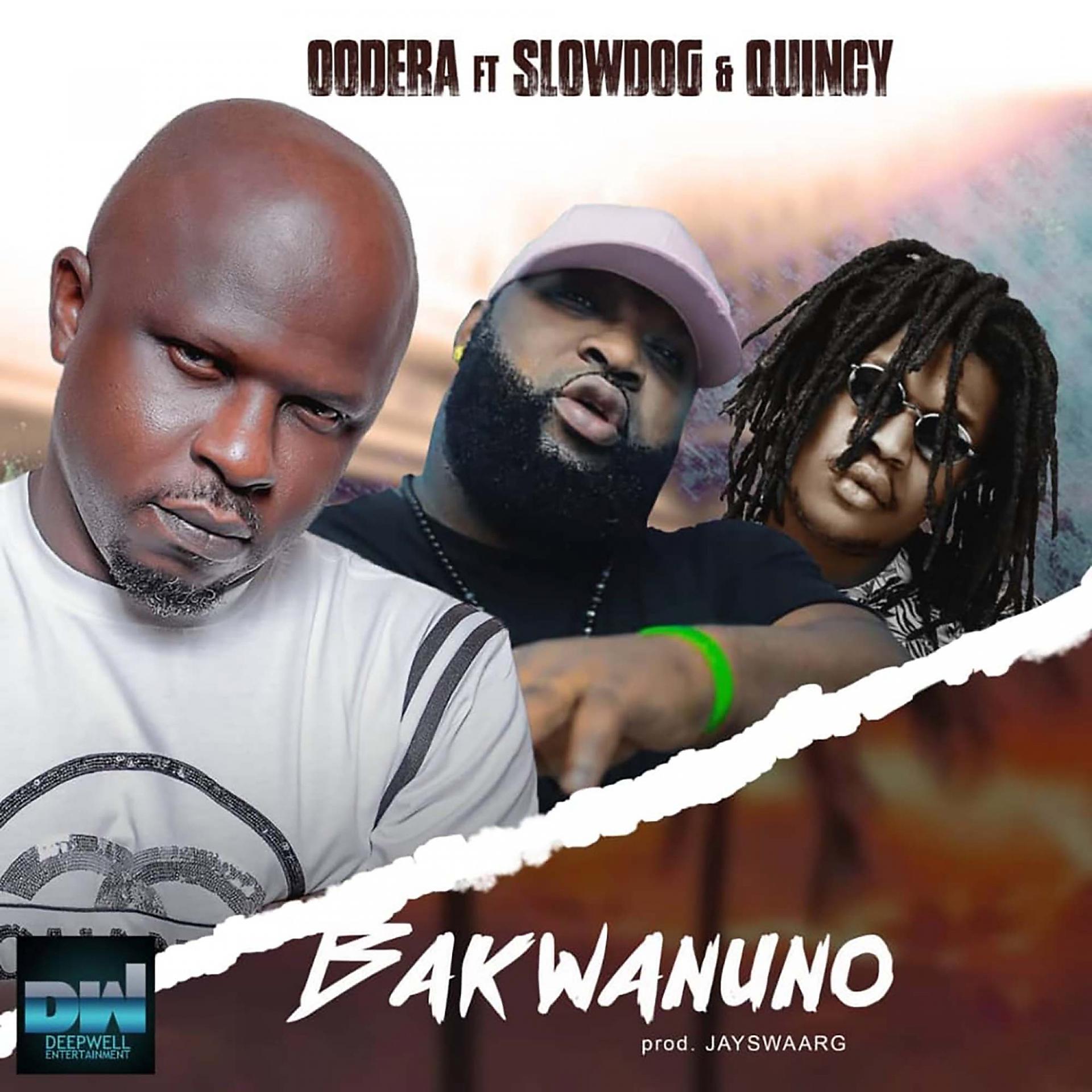 Постер альбома Bakwanuno (feat. Slowdog & Quincy)