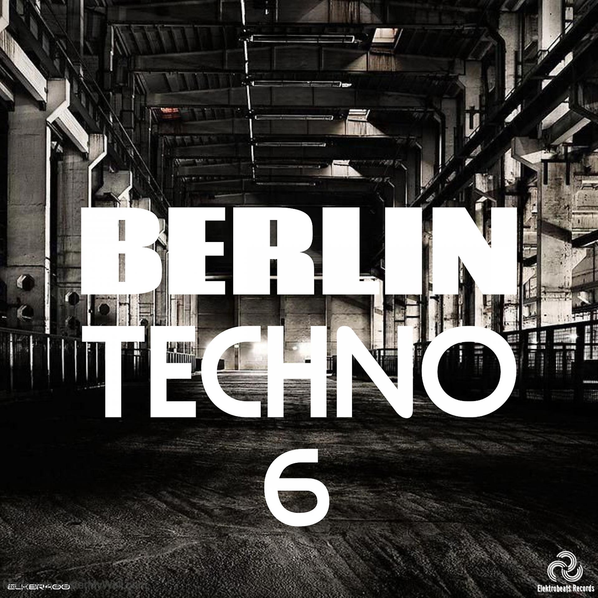 Постер альбома Berlin Techno 6