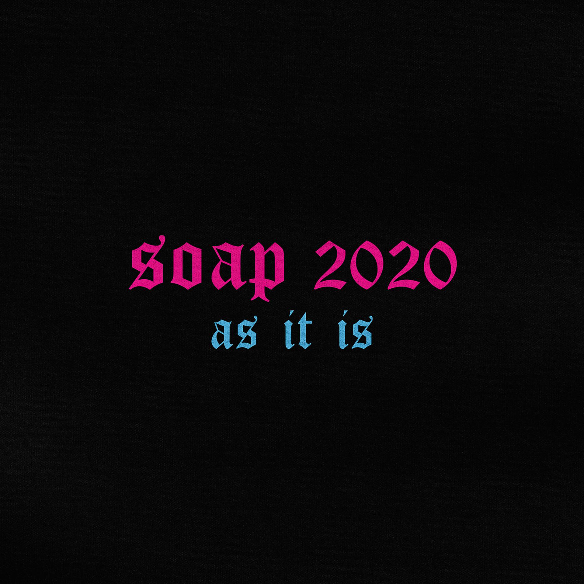 Постер альбома Soap 2020