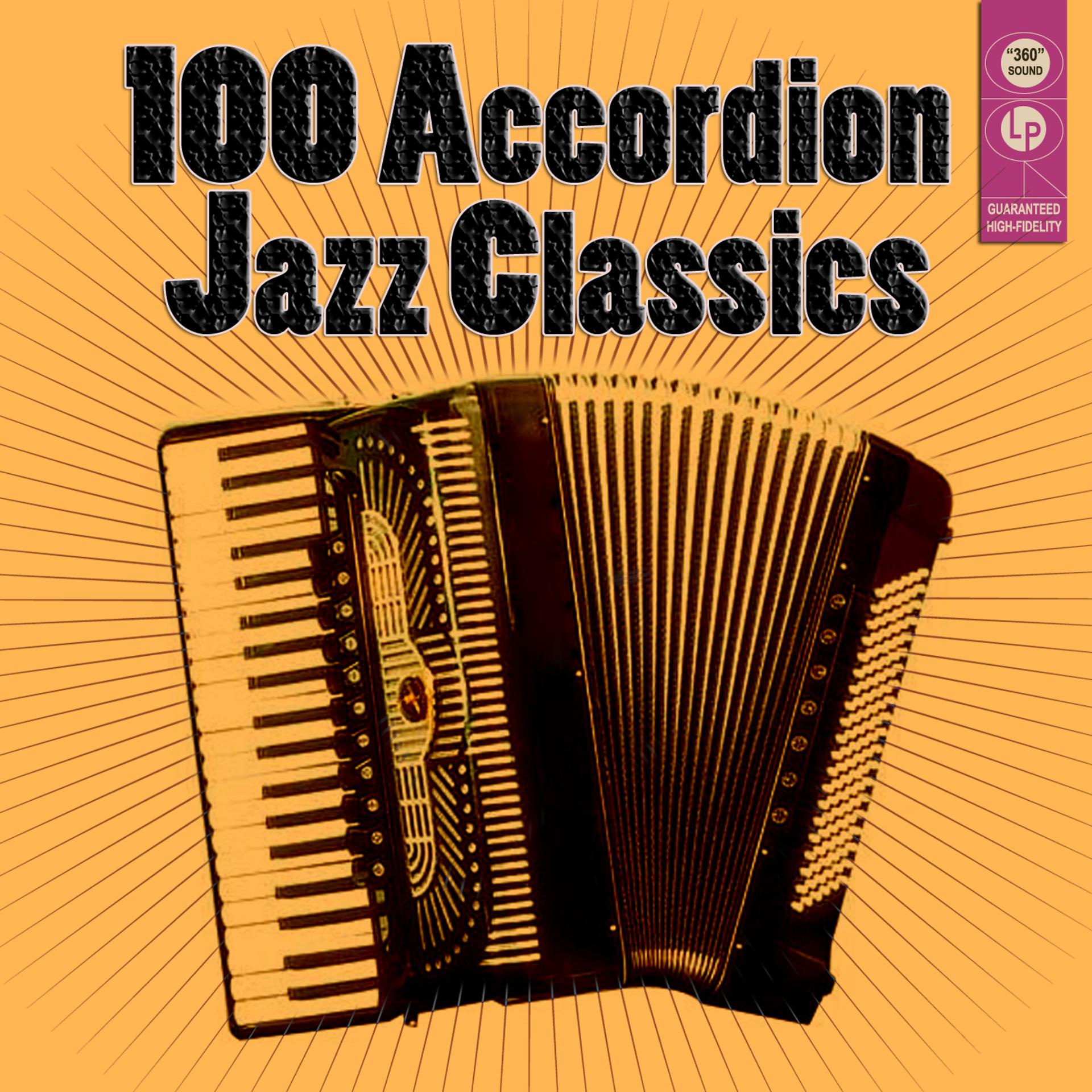 Постер альбома 100 Accordion Jazz Classics