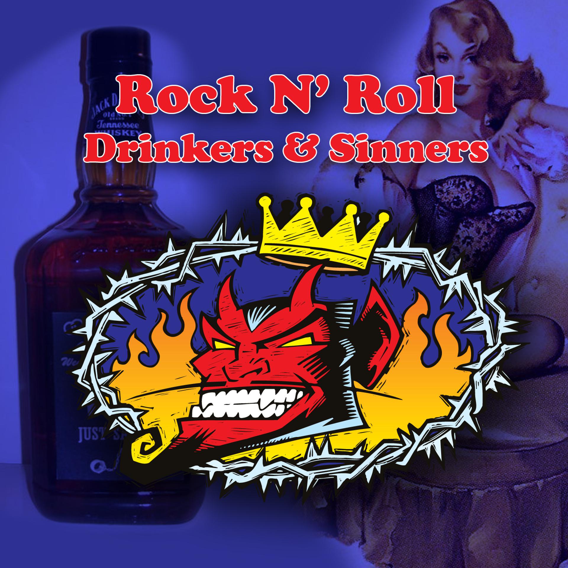 Постер альбома Rock N' Roll Drinkers & Sinners