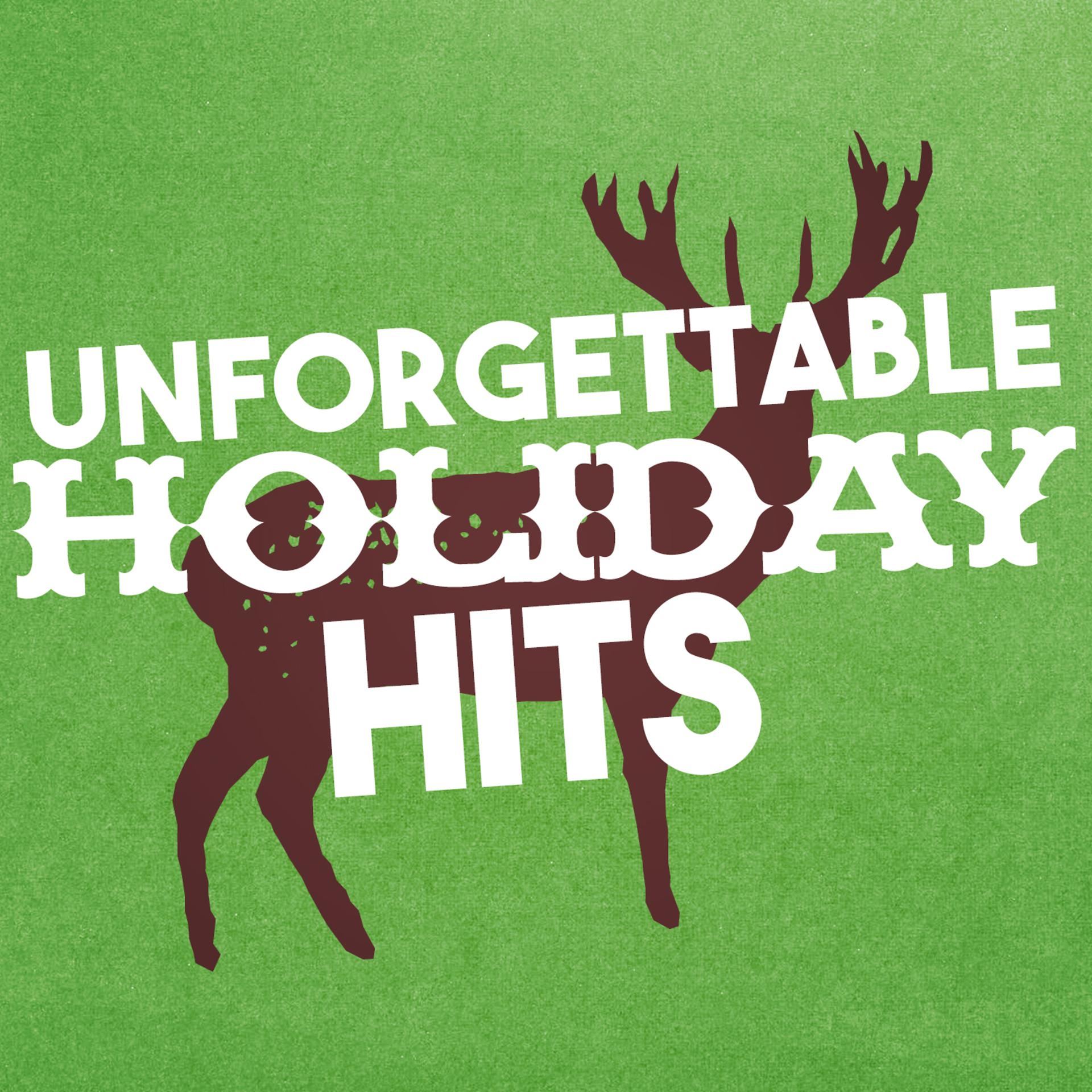 Постер альбома Unforgettable Holiday Hits