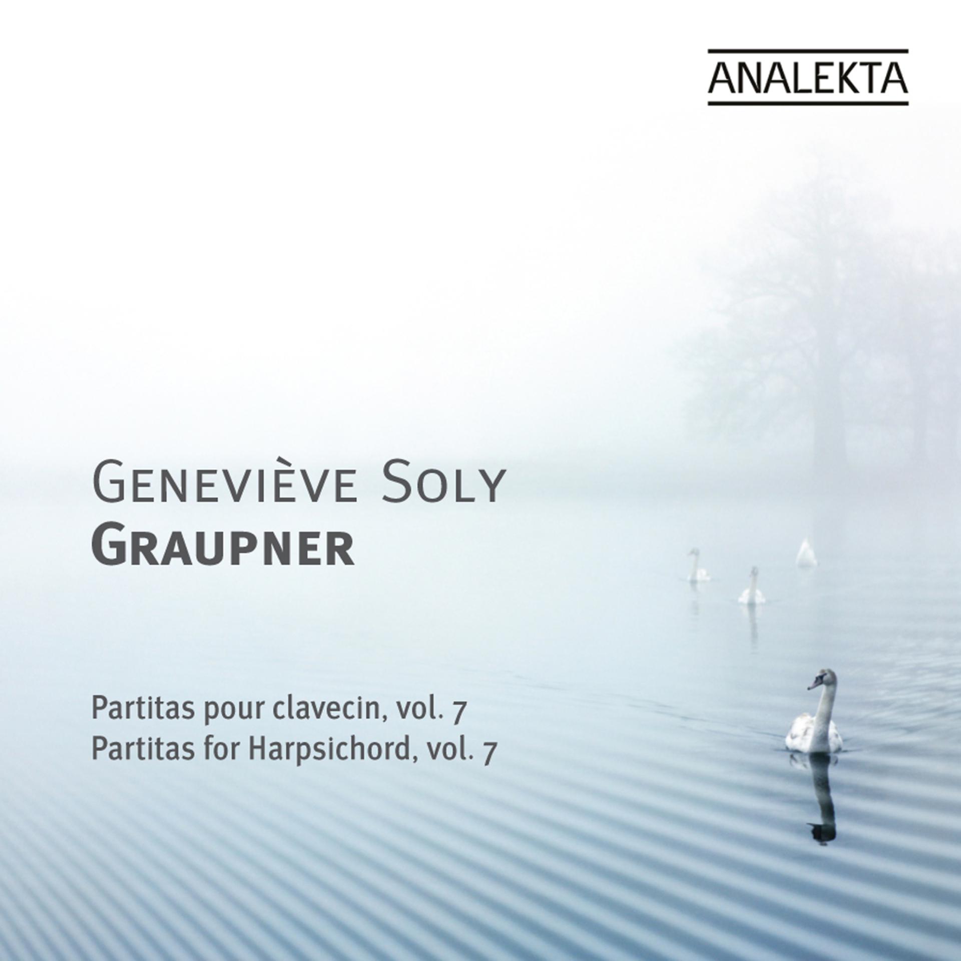 Постер альбома Graupner: Partitas For Harpsichord Vol. 7