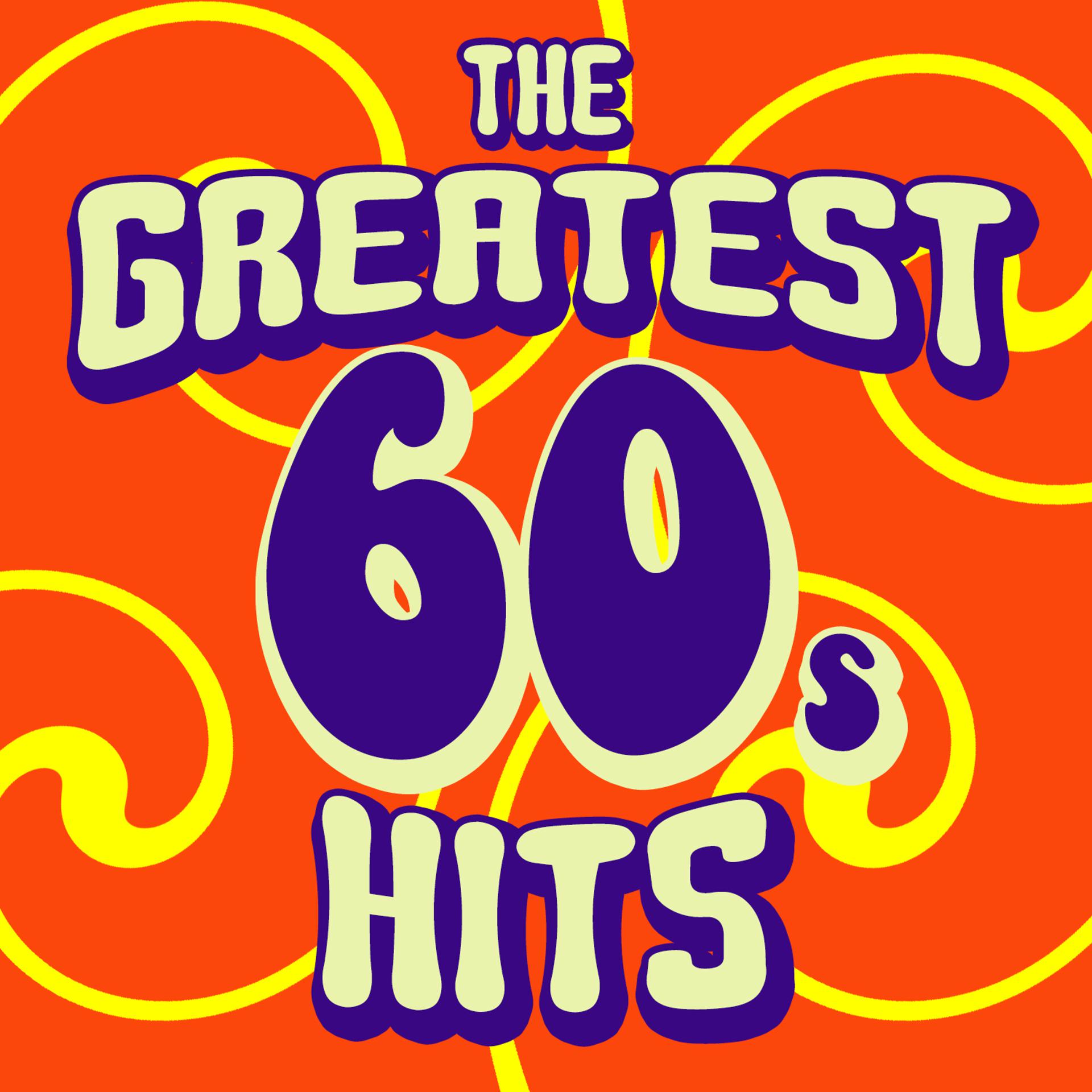 Постер альбома The Greatest 60's Hits