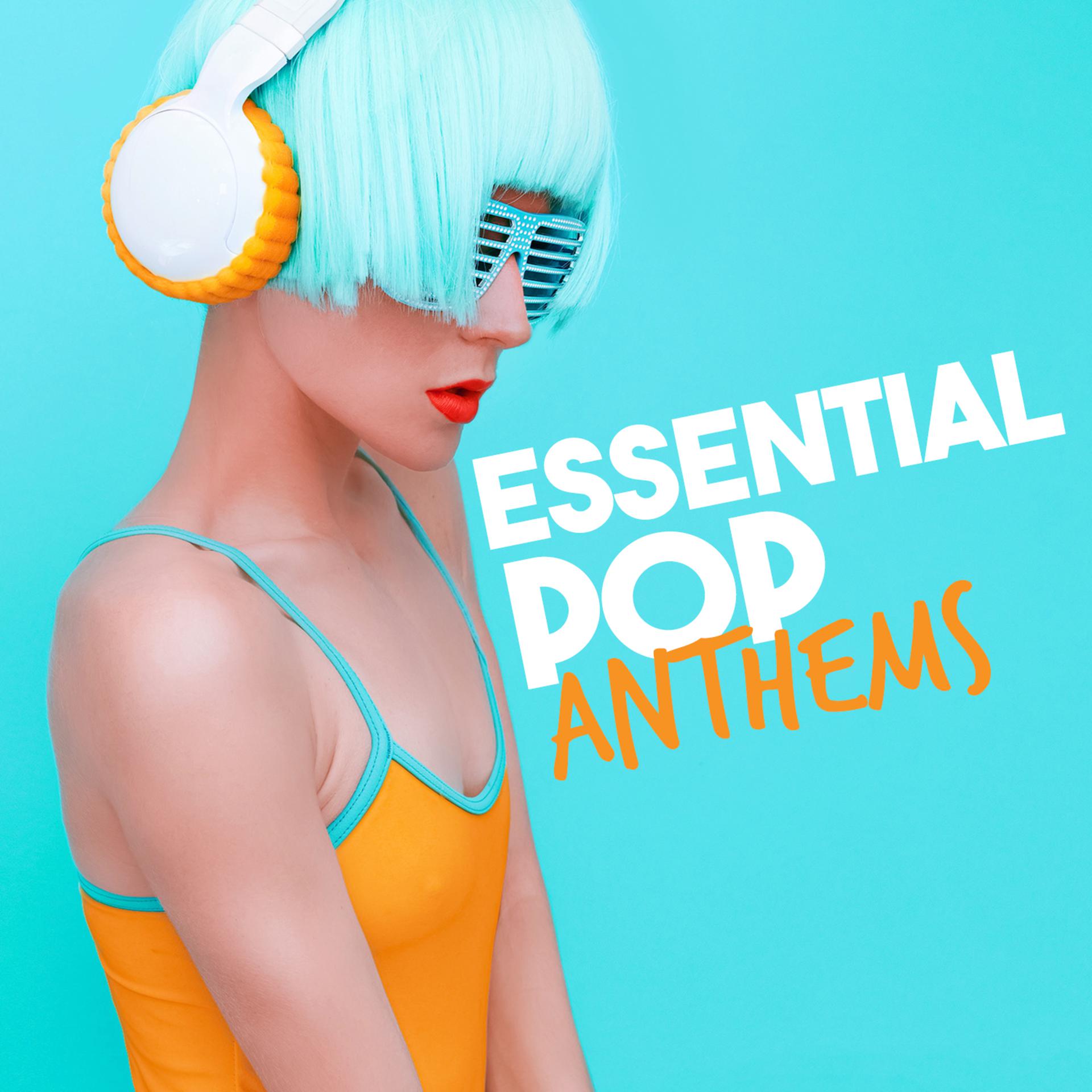 Постер альбома Essential Pop Anthems