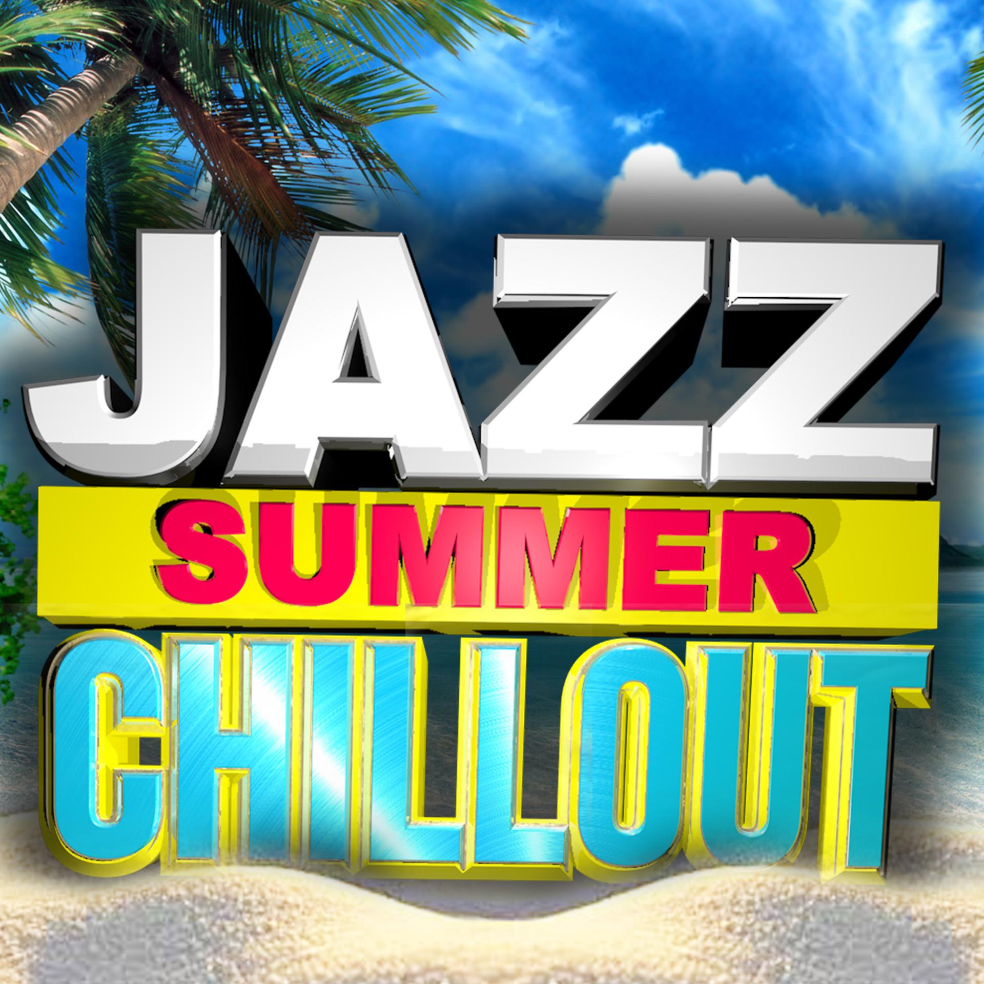 Постер альбома Jazz Summer Chillout
