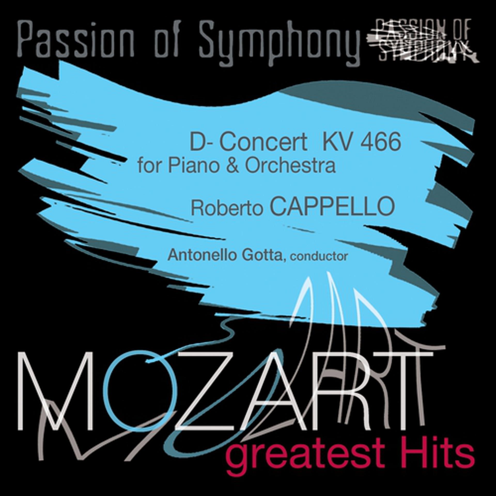 Постер альбома Passion of Symphony : Mozart : Concert for Piano & Orchestra in D Minor, KV 466