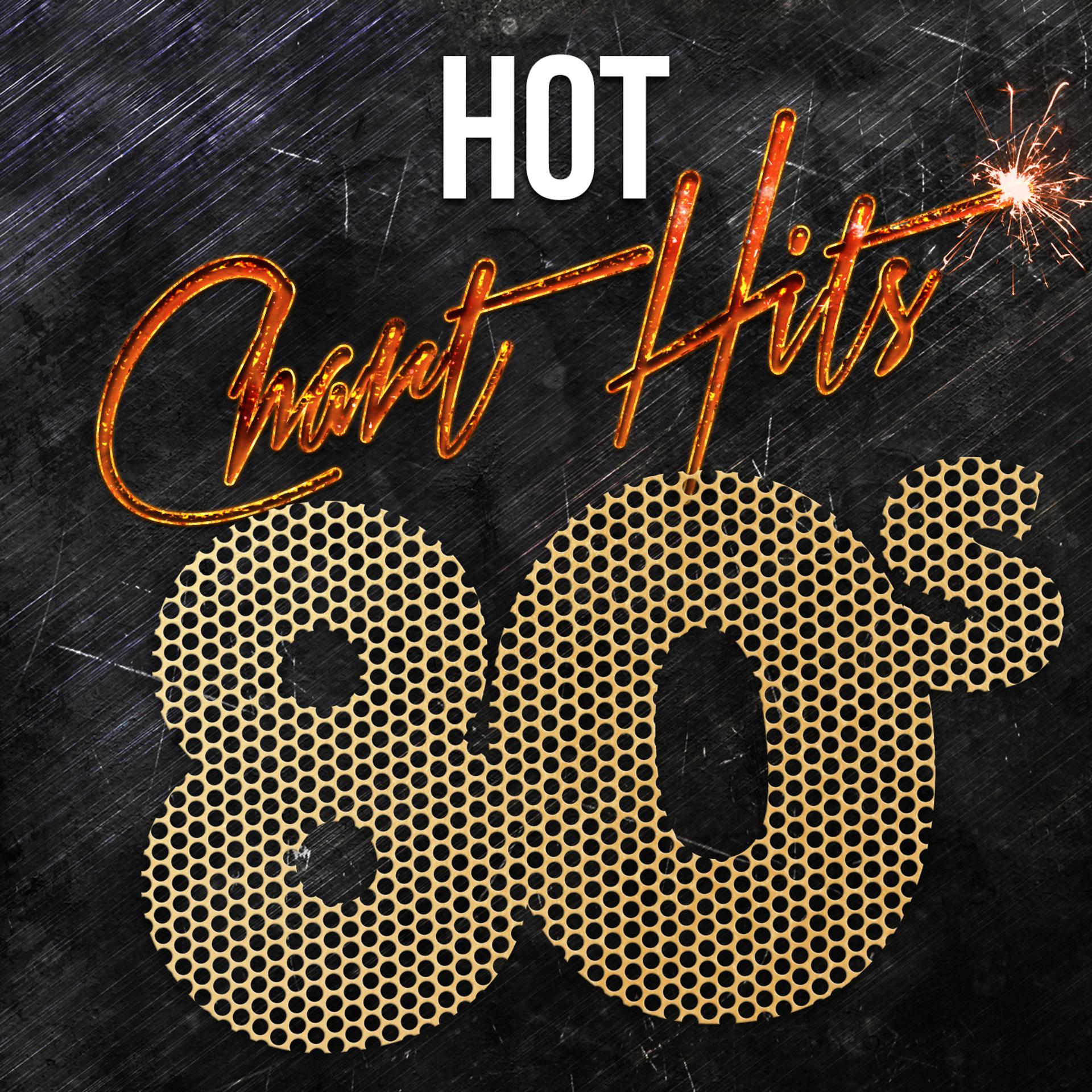 Постер альбома Hot Chart Hits: 80's