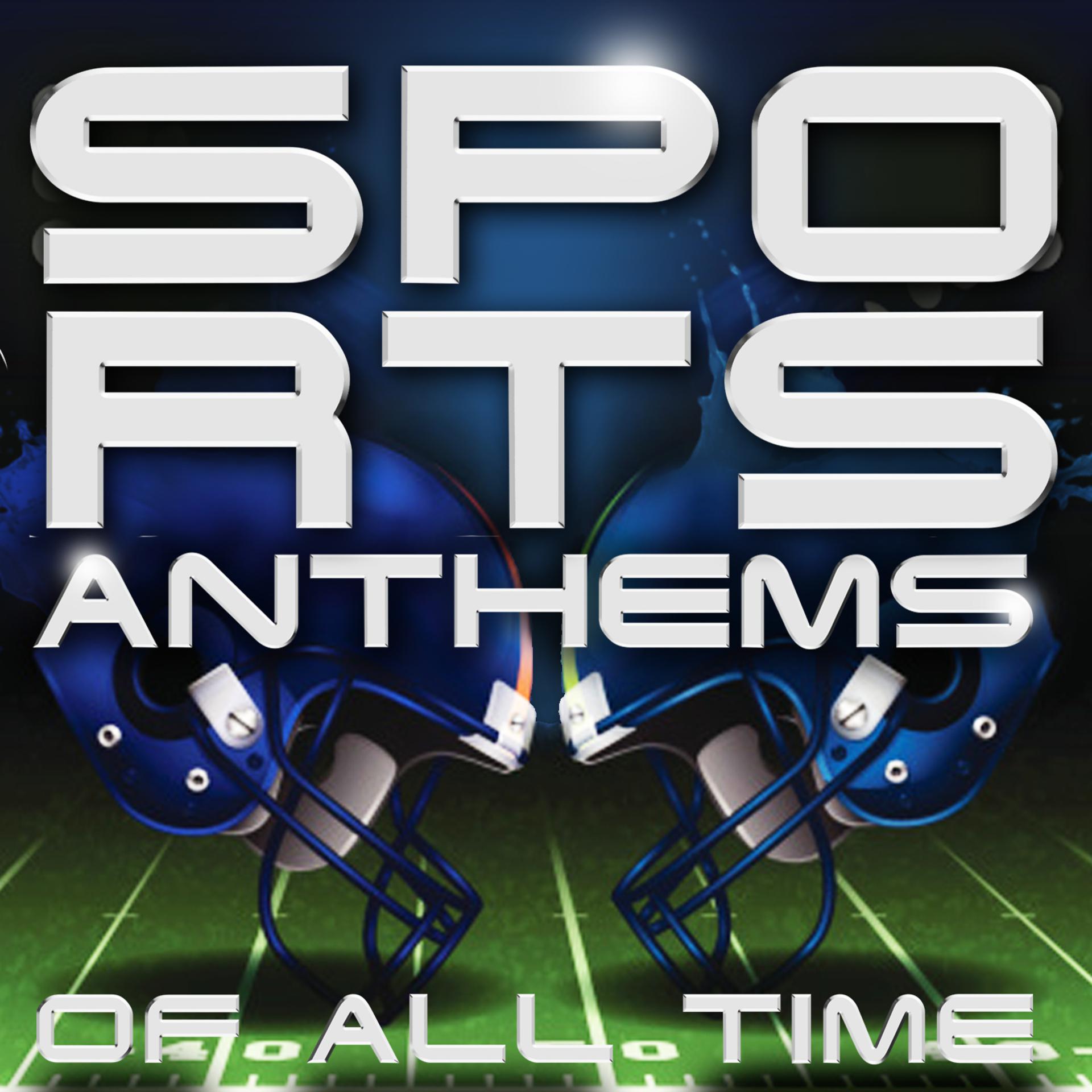 Постер альбома Sports Anthems of All Time