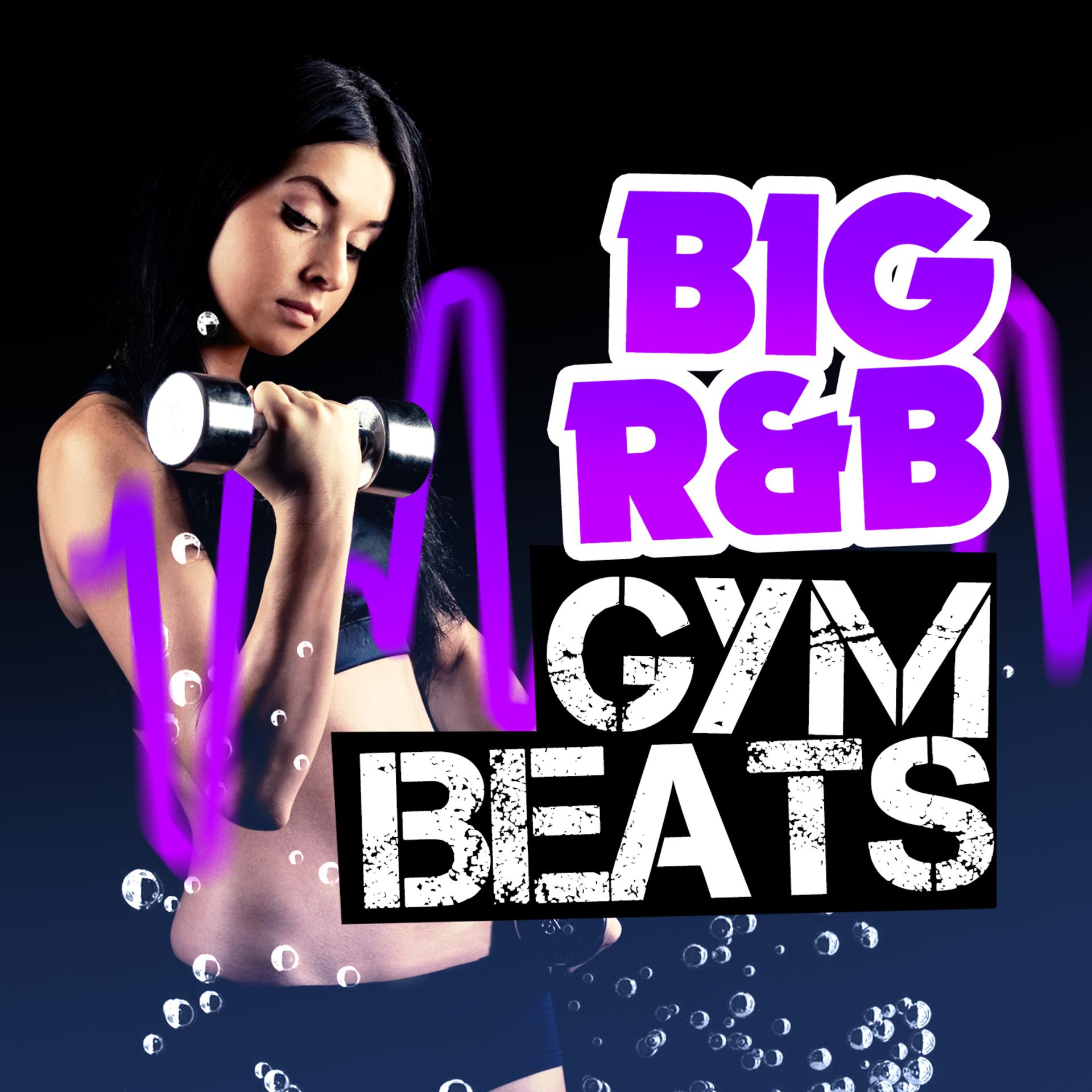Постер альбома Big R&B Gym Beats