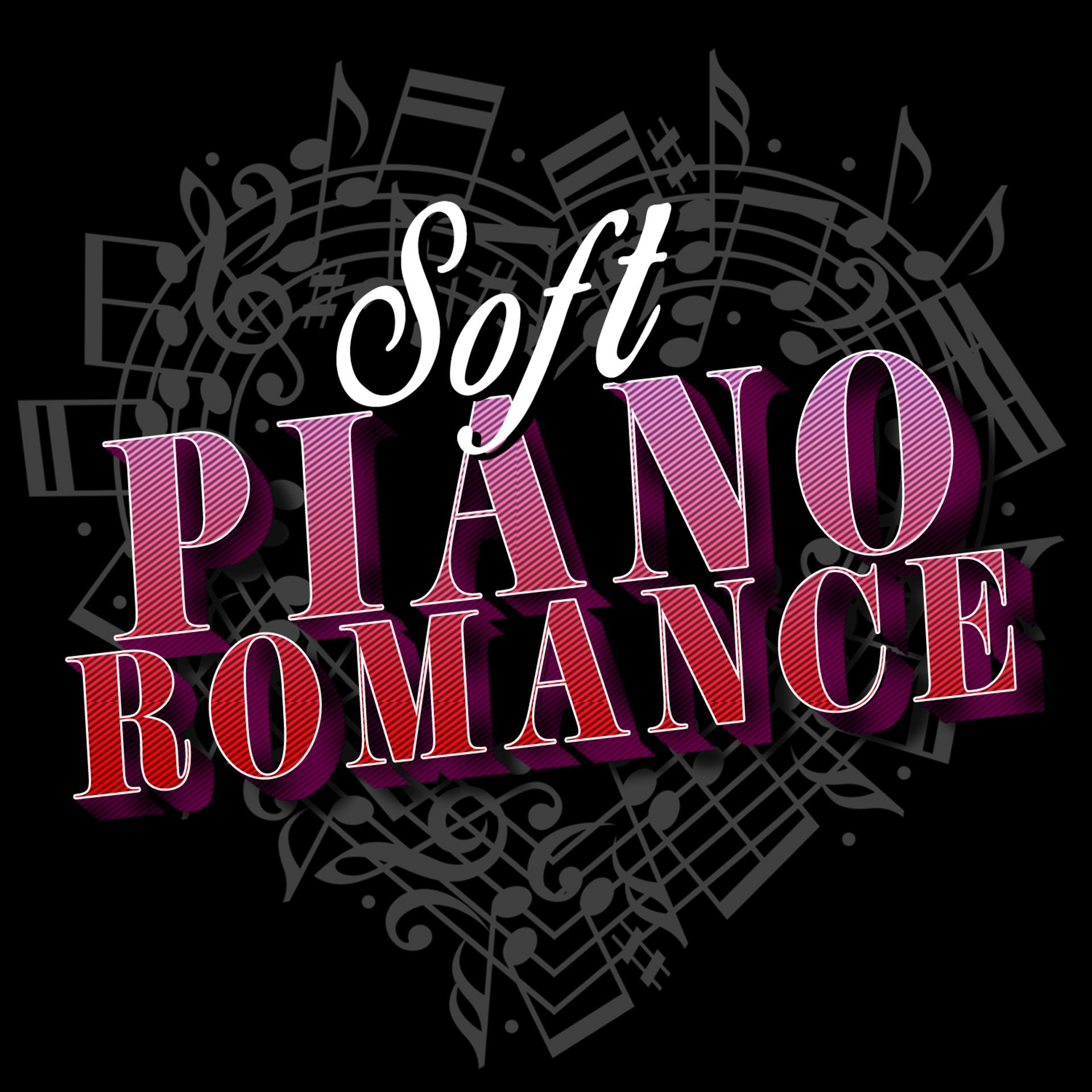 Постер альбома Soft Piano Romance
