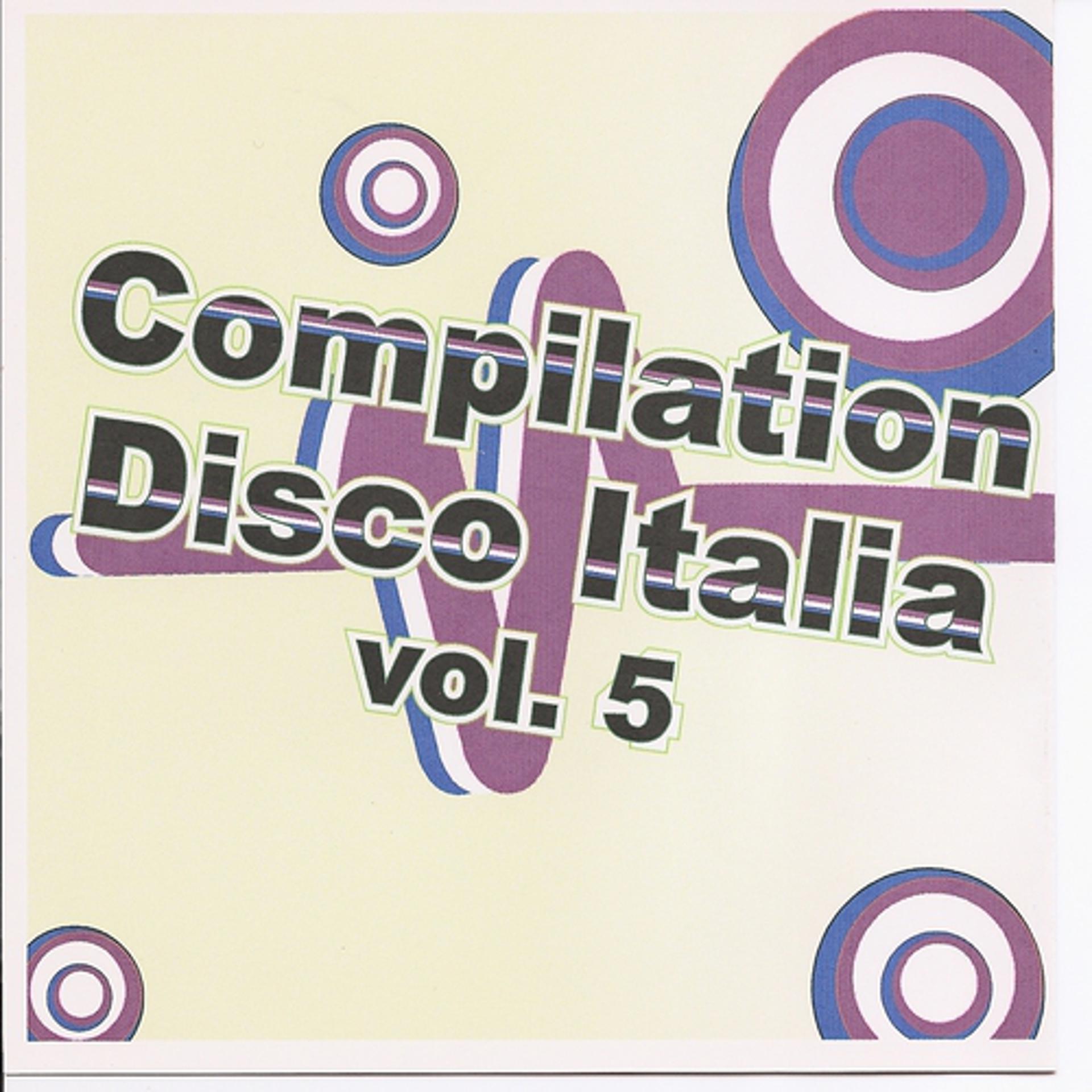 Постер альбома Compilation Disco Italia Vol. 5