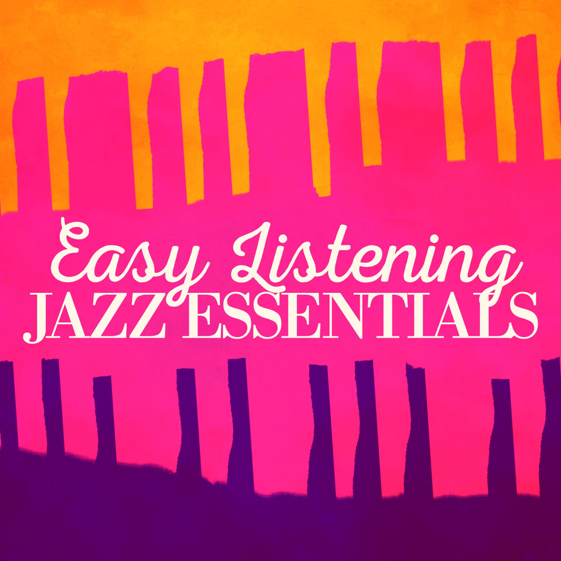 Постер альбома Easy Listening Jazz Essentials