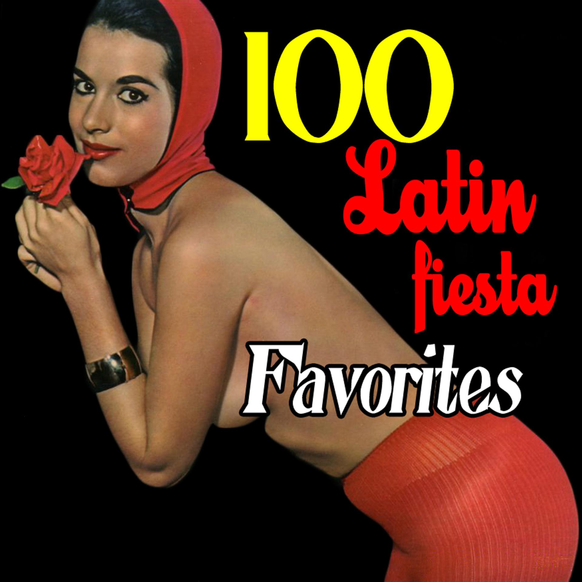 Постер альбома 100 Latin Fiesta Favorites