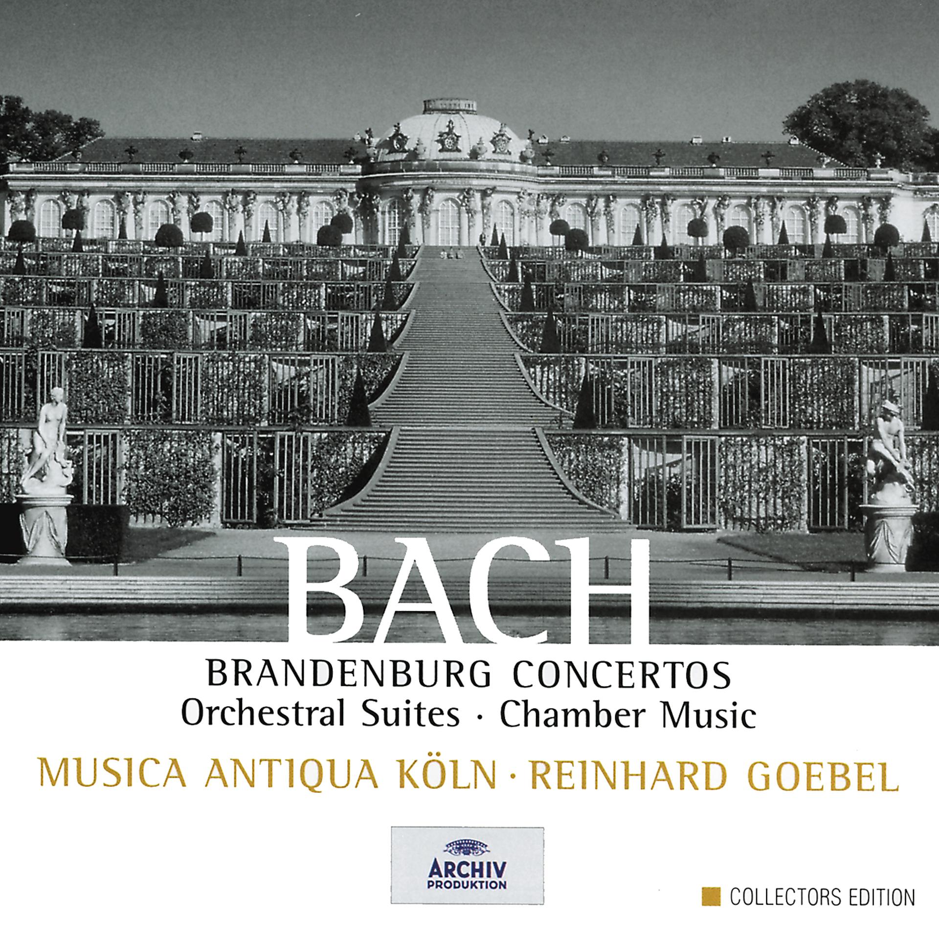 Постер альбома Bach: Brandenburg Concertos; Orchestral Suites; Chamber Music
