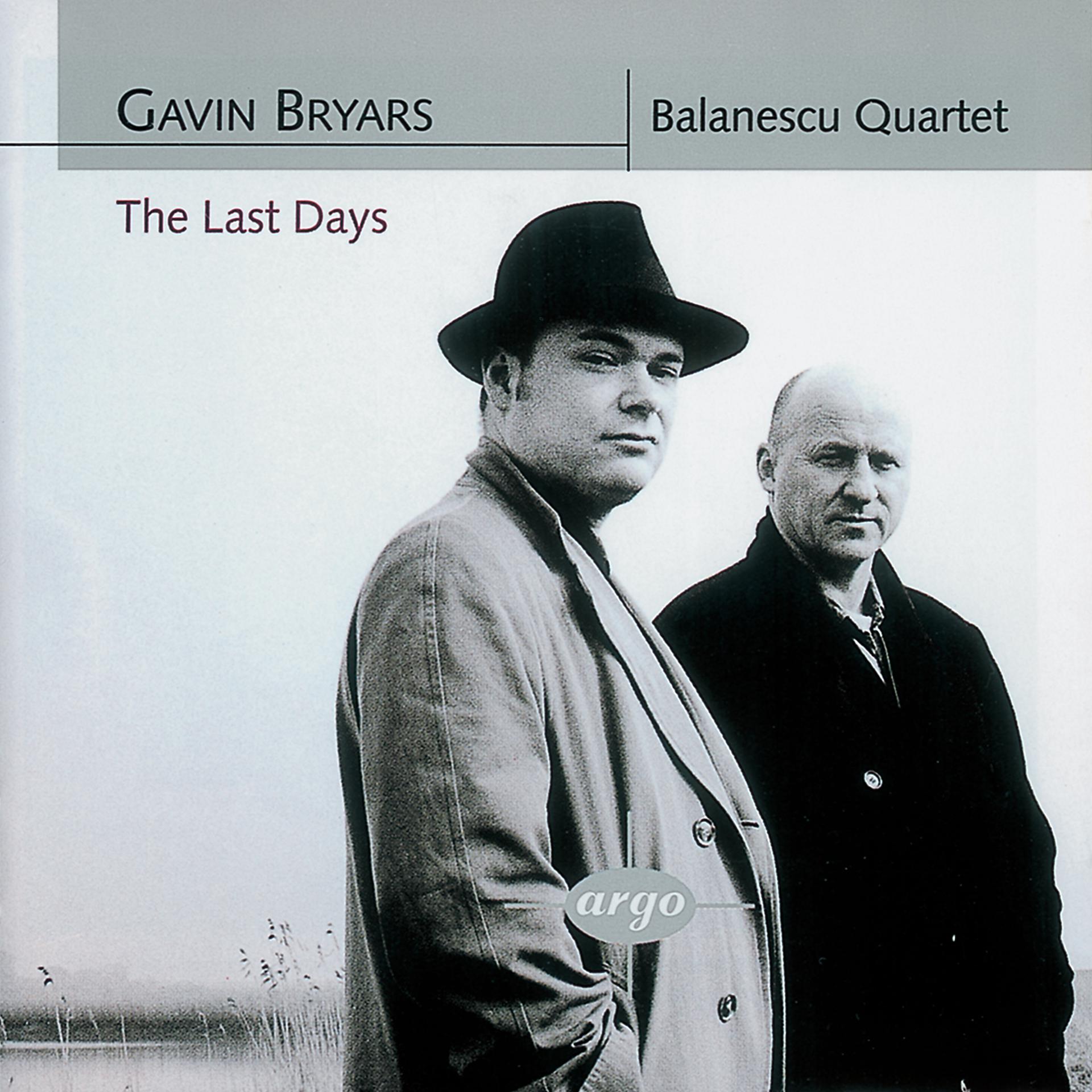 Постер альбома Bryars: The Last Days/String Quartets Nos. 1 & 2