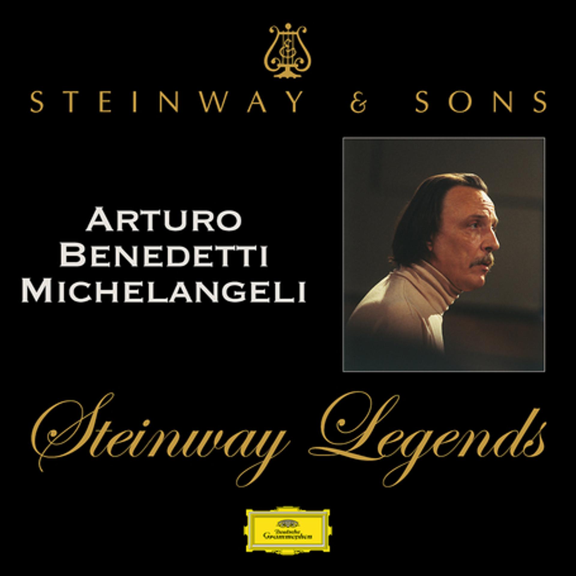 Постер альбома Steinway Legends: Arturo Benedetti Michelangeli