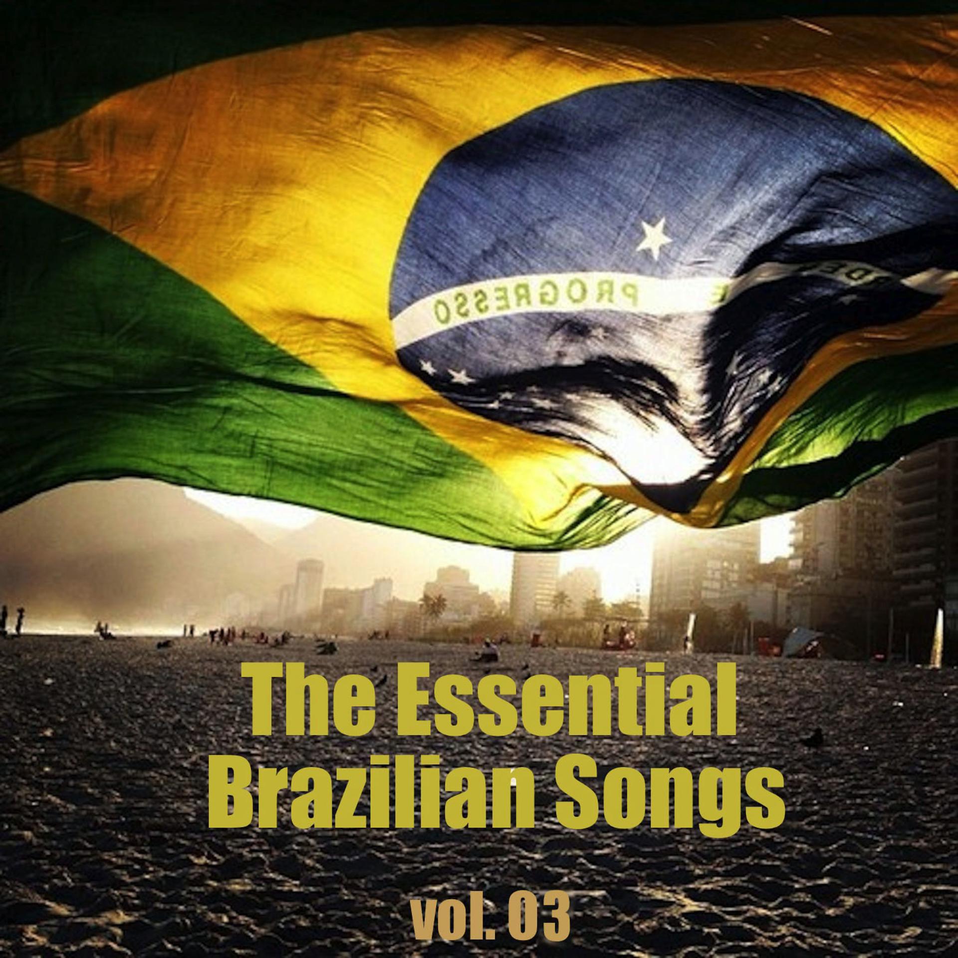 Постер альбома The Essential Brazilian Songs, Vol. 3