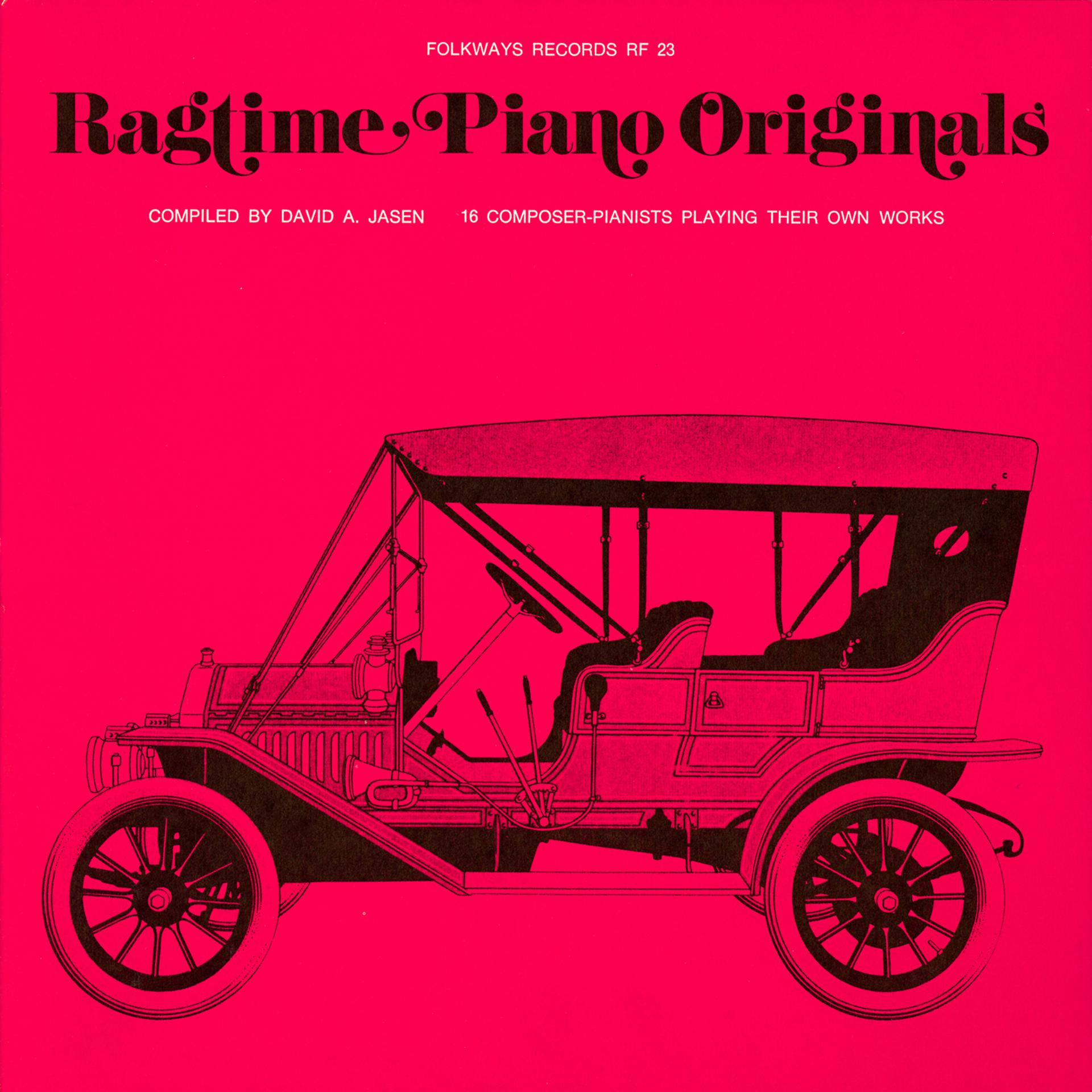 Постер альбома Ragtime Piano Originals: 16 Composer-Pianists Playing Their Own Works