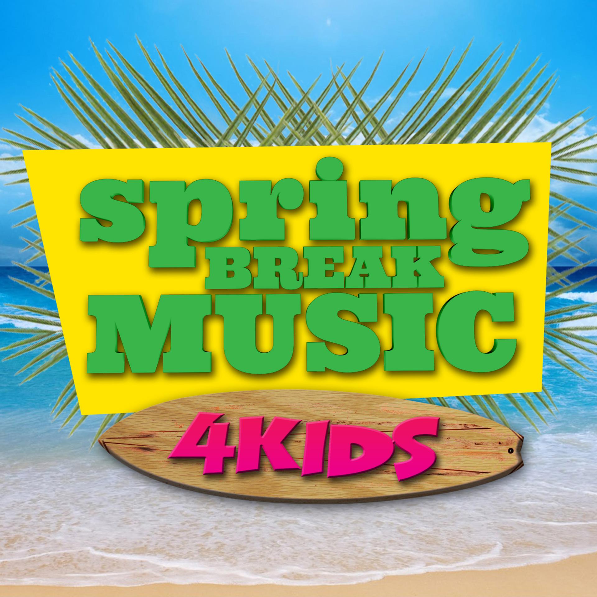 Постер альбома Spring Break Music 4 Kids