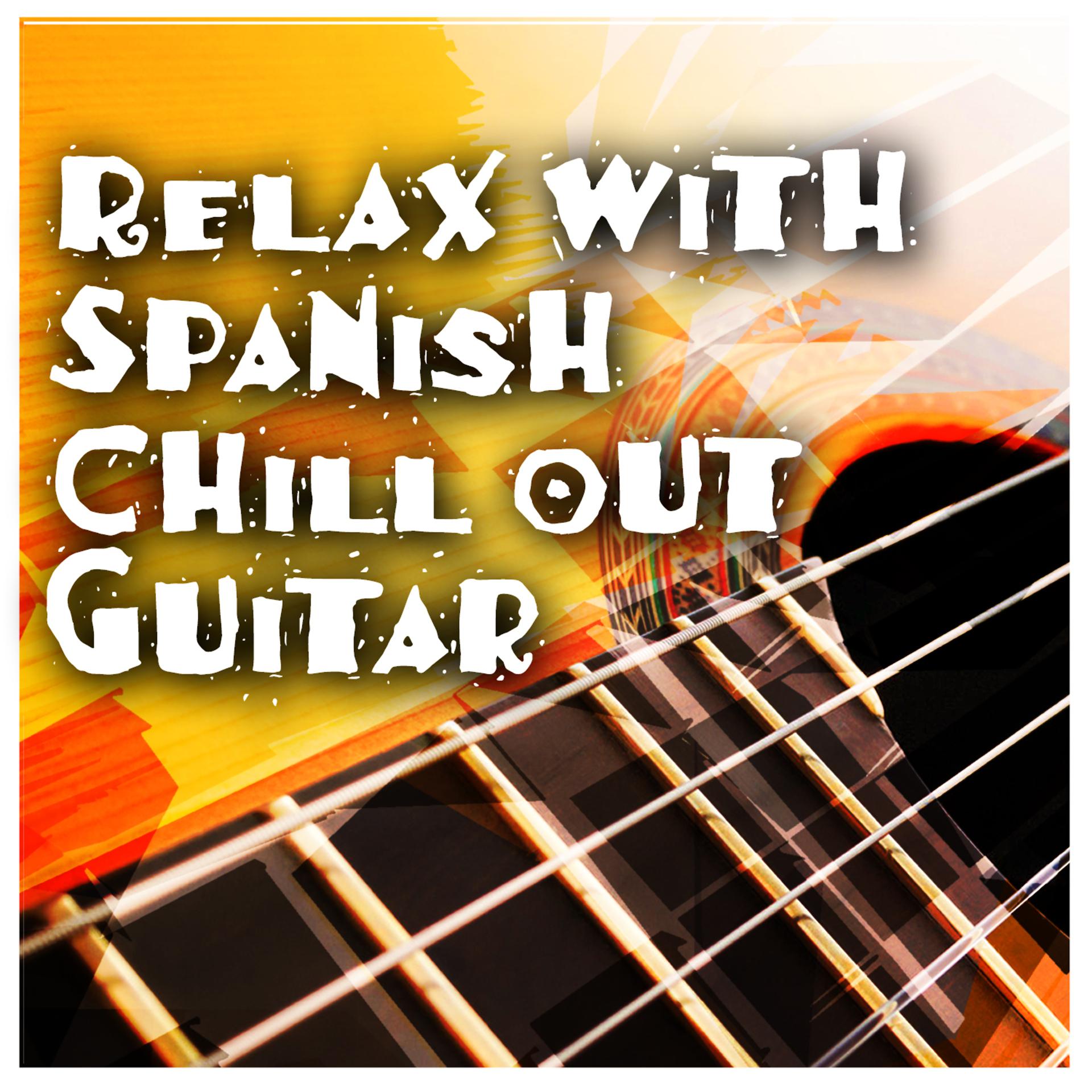 Постер альбома Relax with Spanish Chill out Guitar