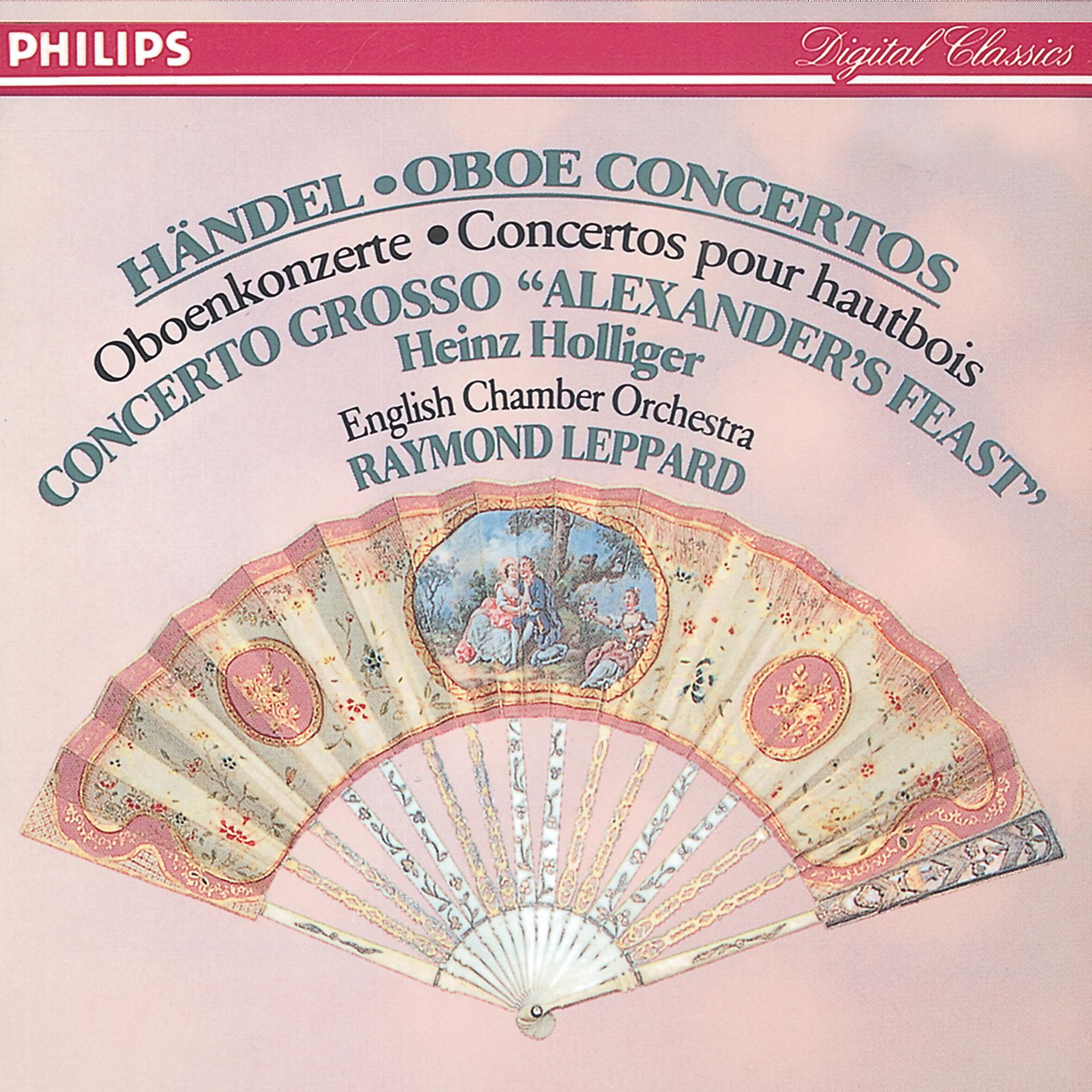 Постер альбома Handel: Oboe Concertos Nos.1-3/Concerto Grosso "Alexander's Feast" etc.