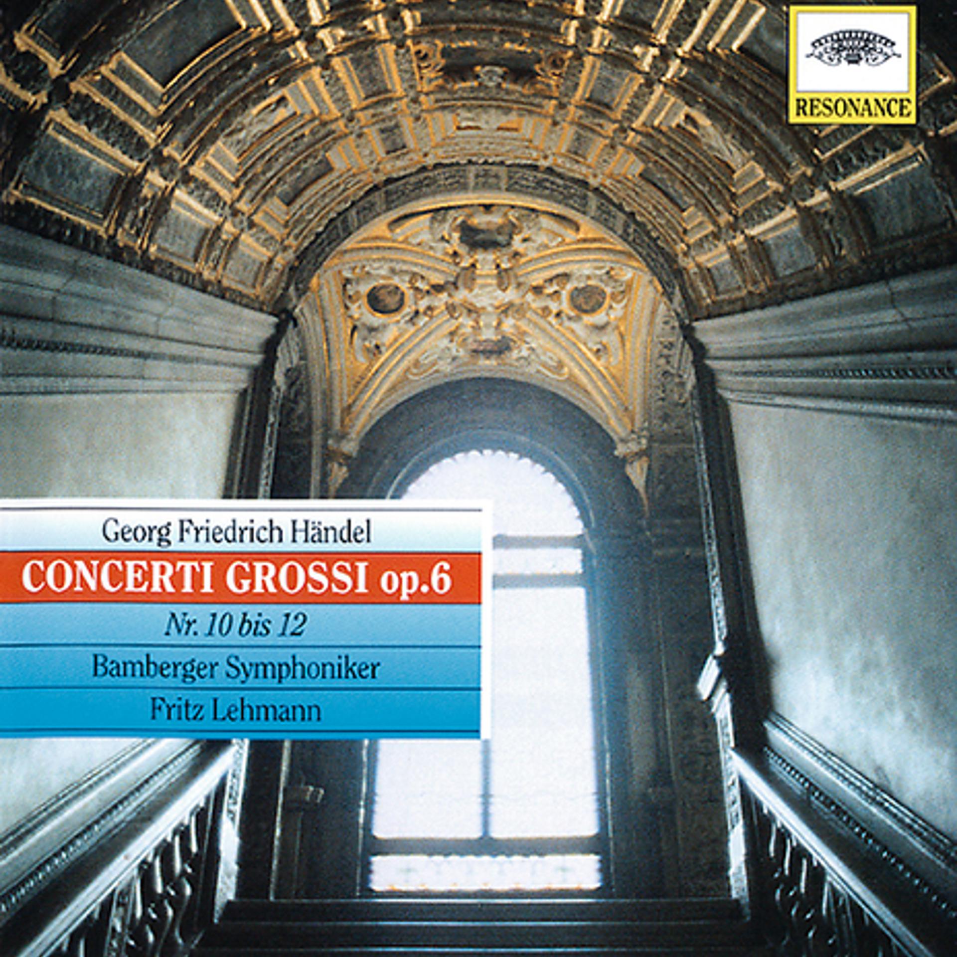 Постер альбома Handel: Concerti grossi, Op.6 Nos. 10-12