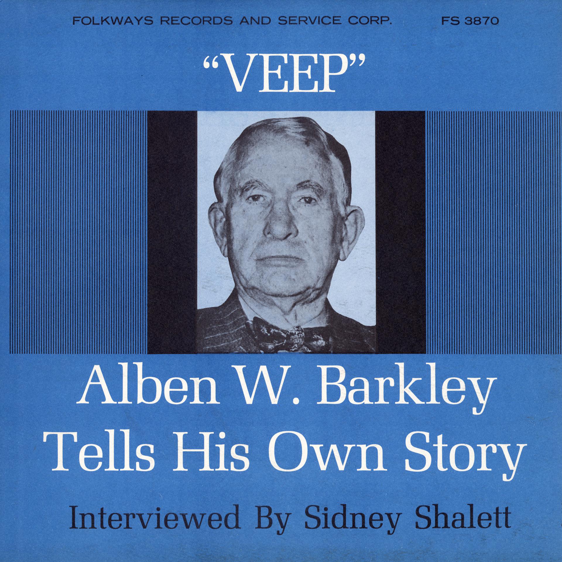 Постер альбома Veep: Former Vice-President Alben W. Barkley Tells His Own Story