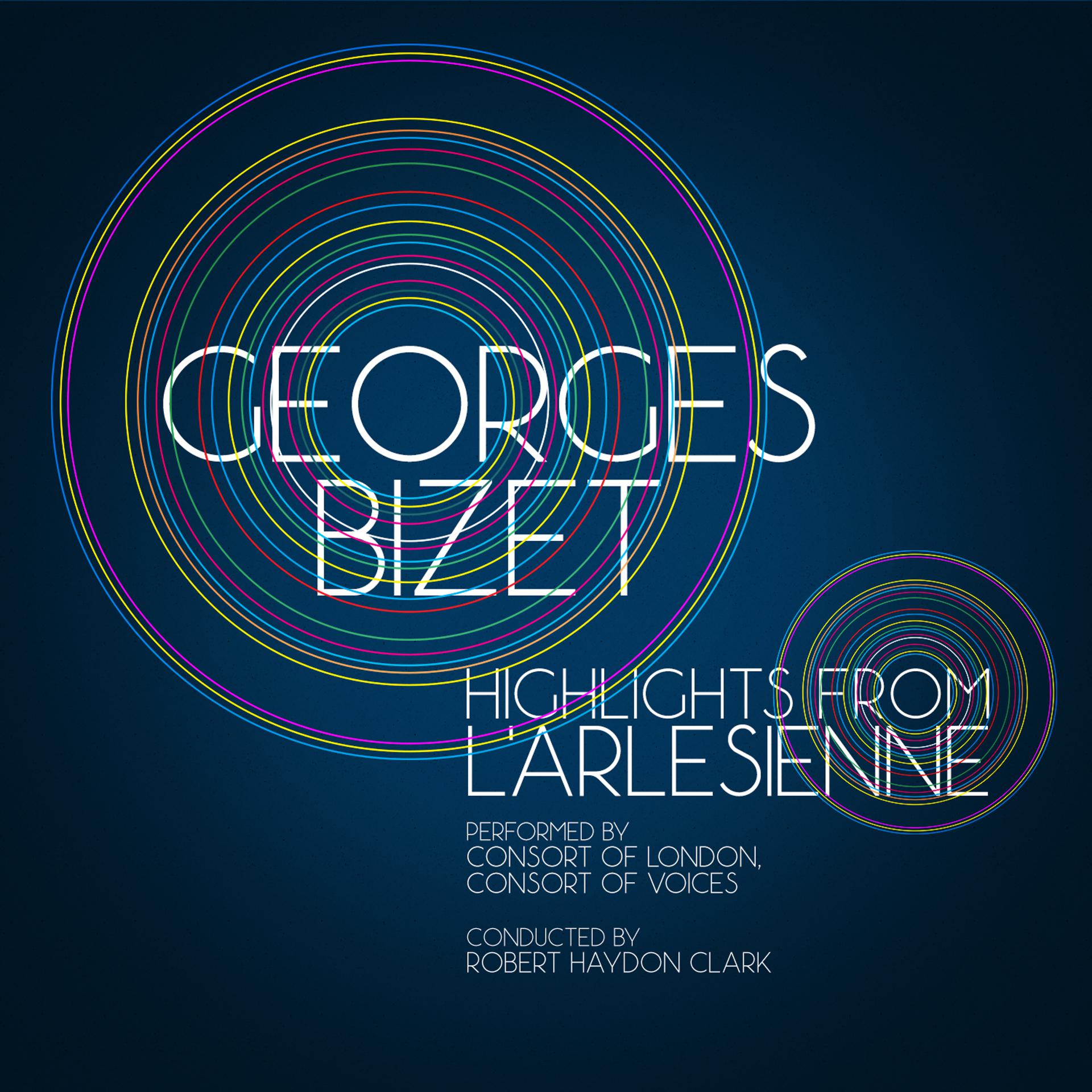 Постер альбома Georges Bizet: Highlights from L'arlesienne