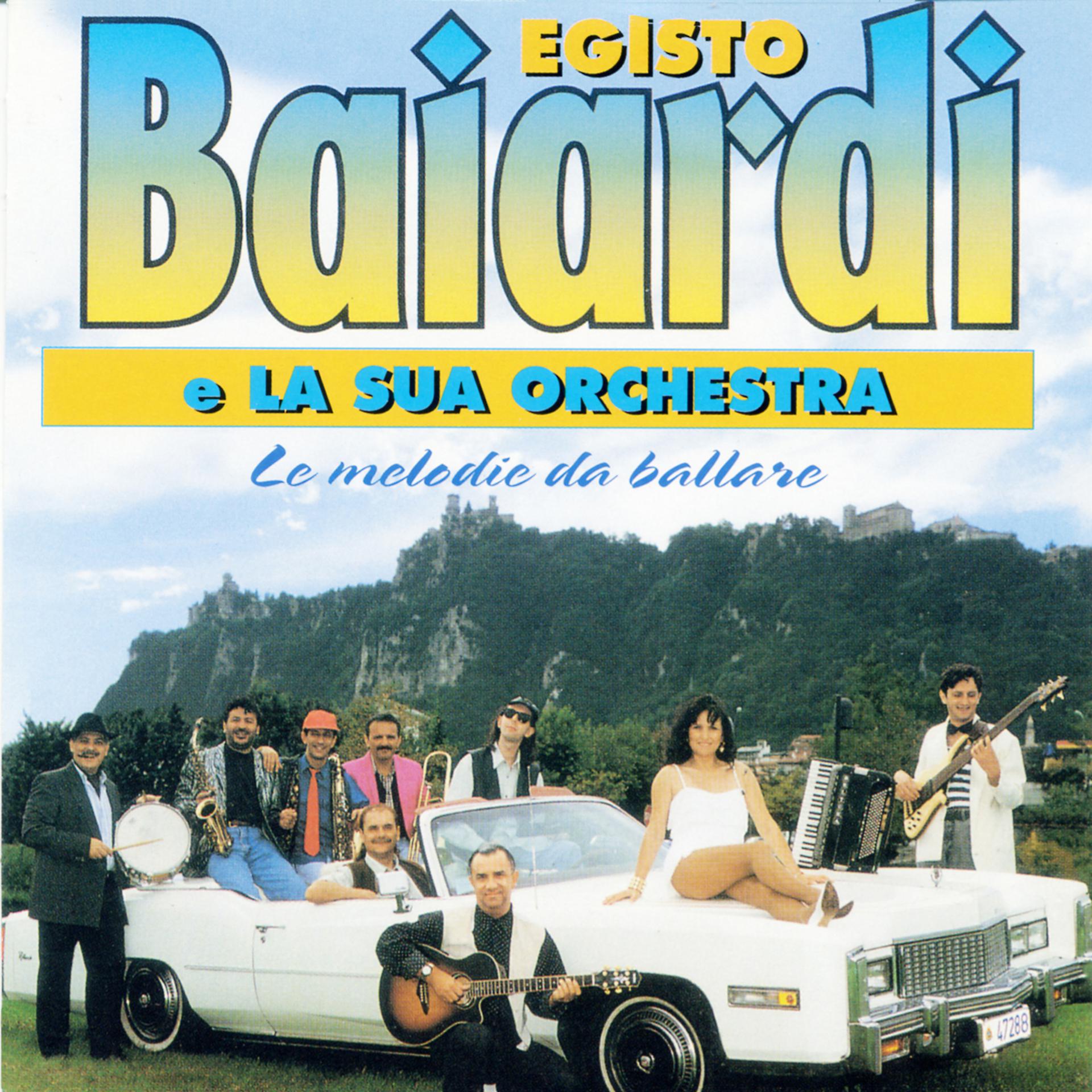 Постер альбома Egisto Baiardi E La Sua Orchestra - Le Melodie Da Ballare