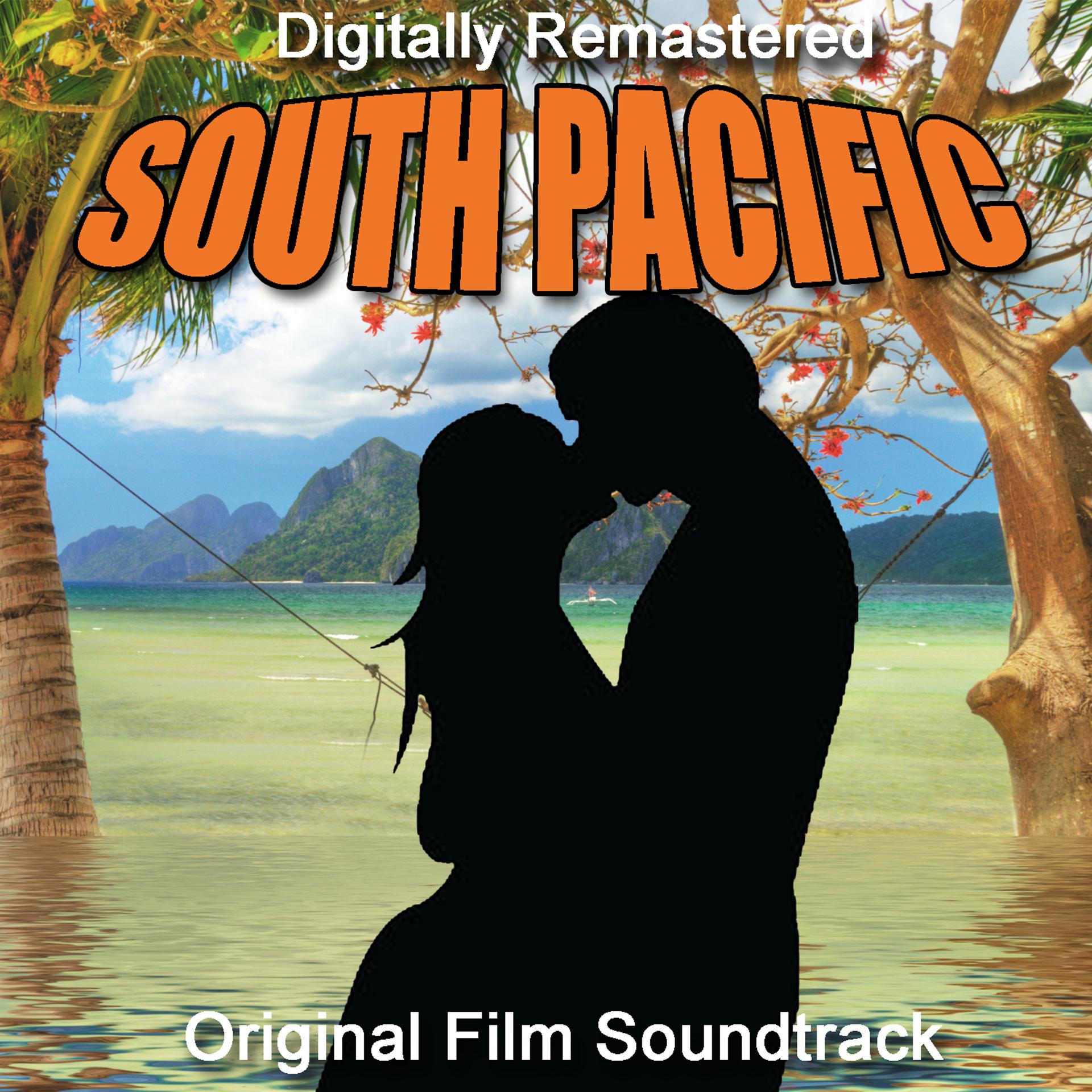 Постер альбома South Pacific - Original Film Soundtrack - Digitally Remastered