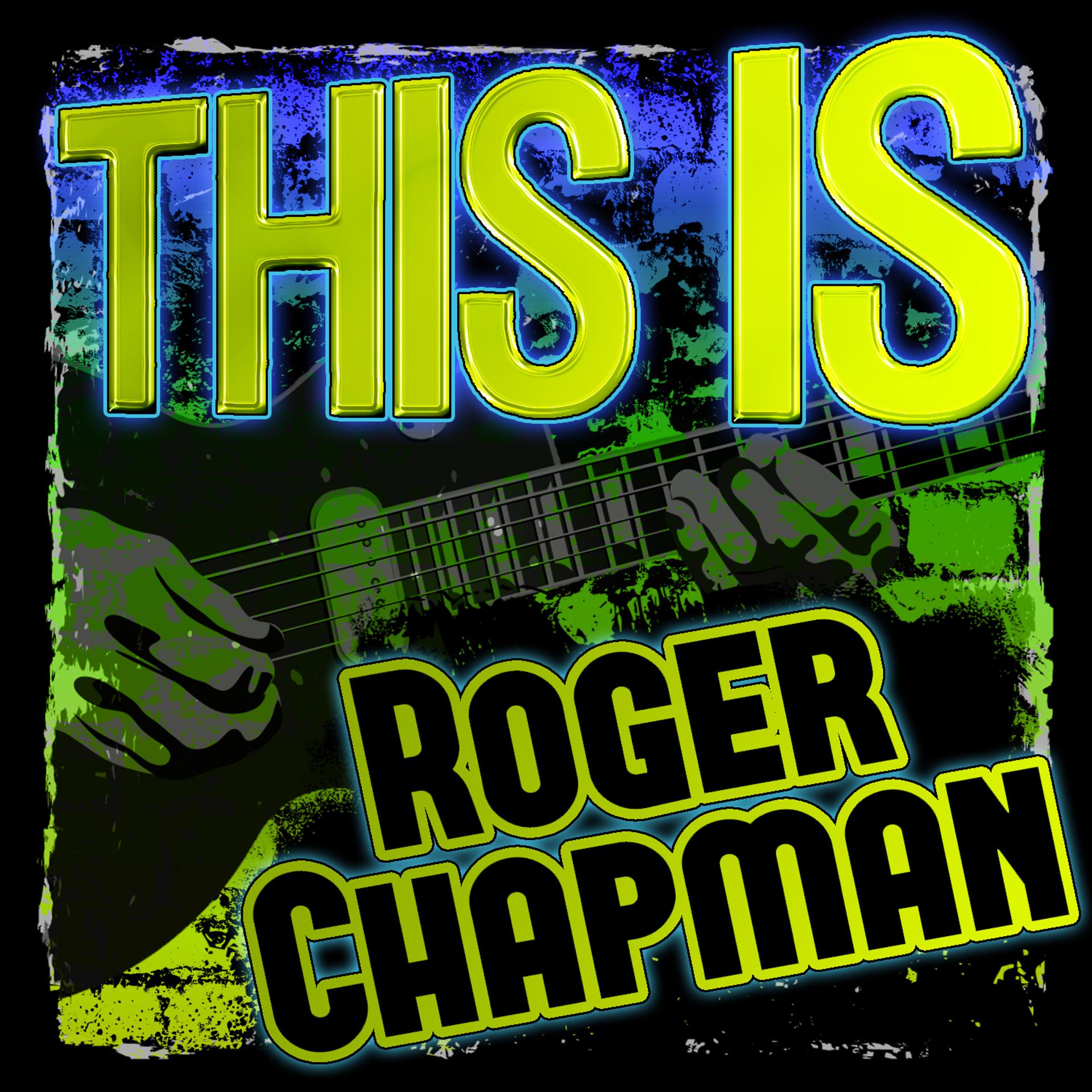 Постер альбома This Is Roger Chapman