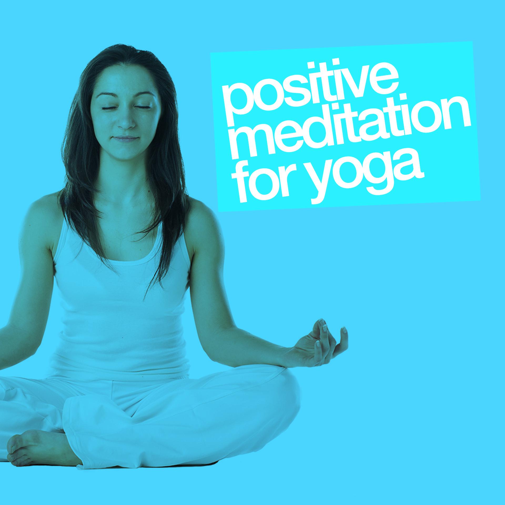 Постер альбома Positive Meditation for Yoga