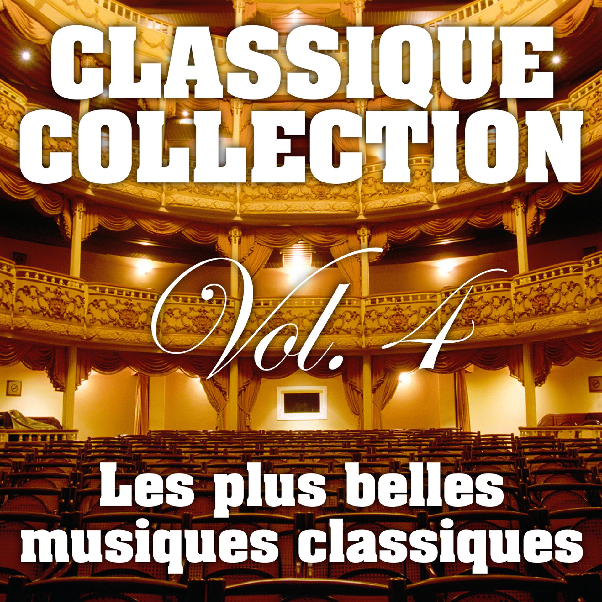 Постер альбома Les Plus Belles Musiques Classiques Vol. 4